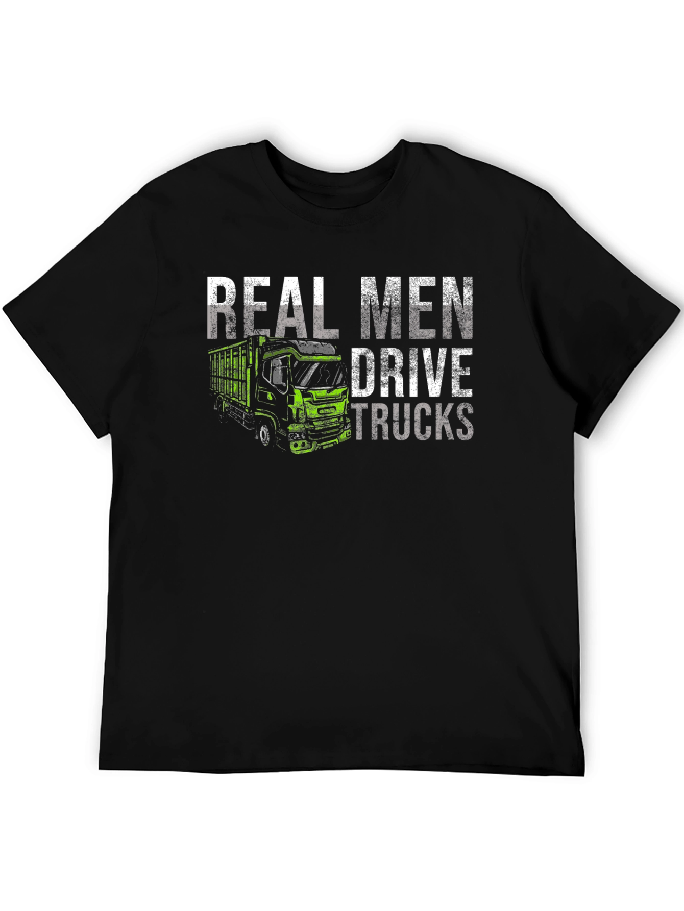 Real Men Drive Trucks Black T-Shirt