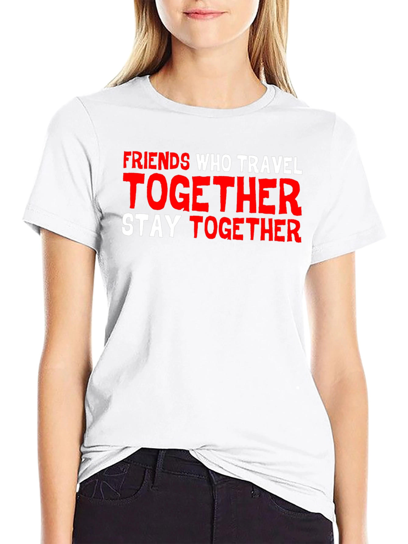 Friends Who Travel Together Graphic T-Shirt