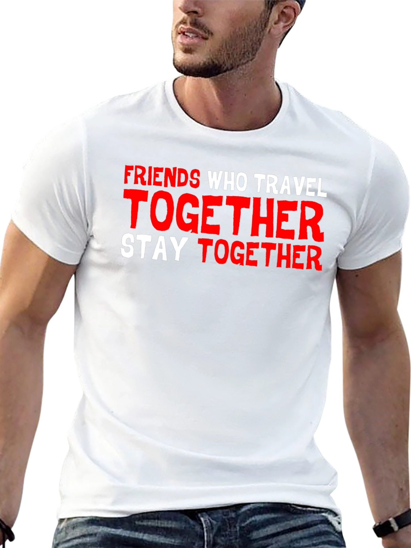Friends Who Travel Together Graphic T-Shirt