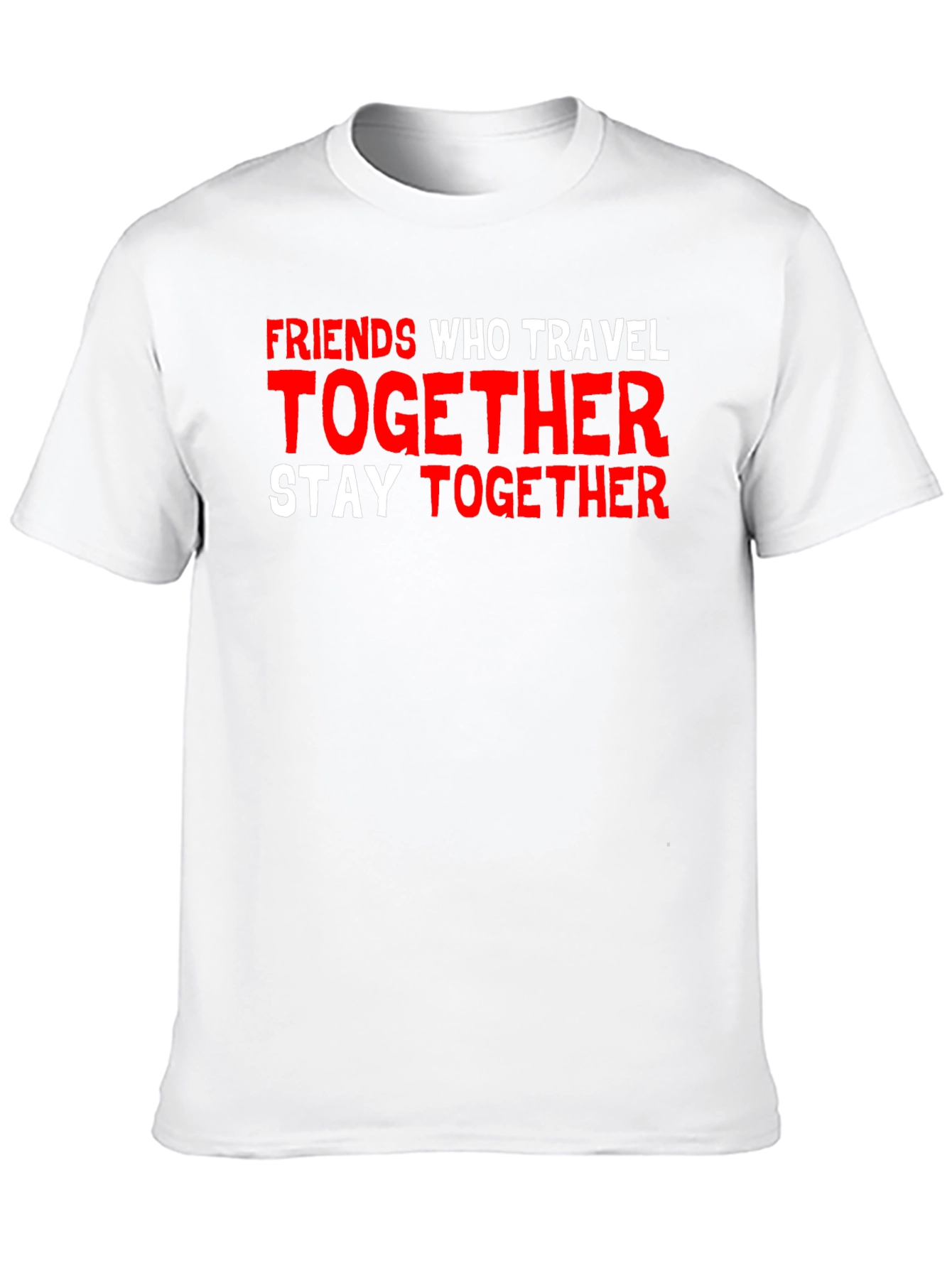 Friends Who Travel Together Graphic T-Shirt