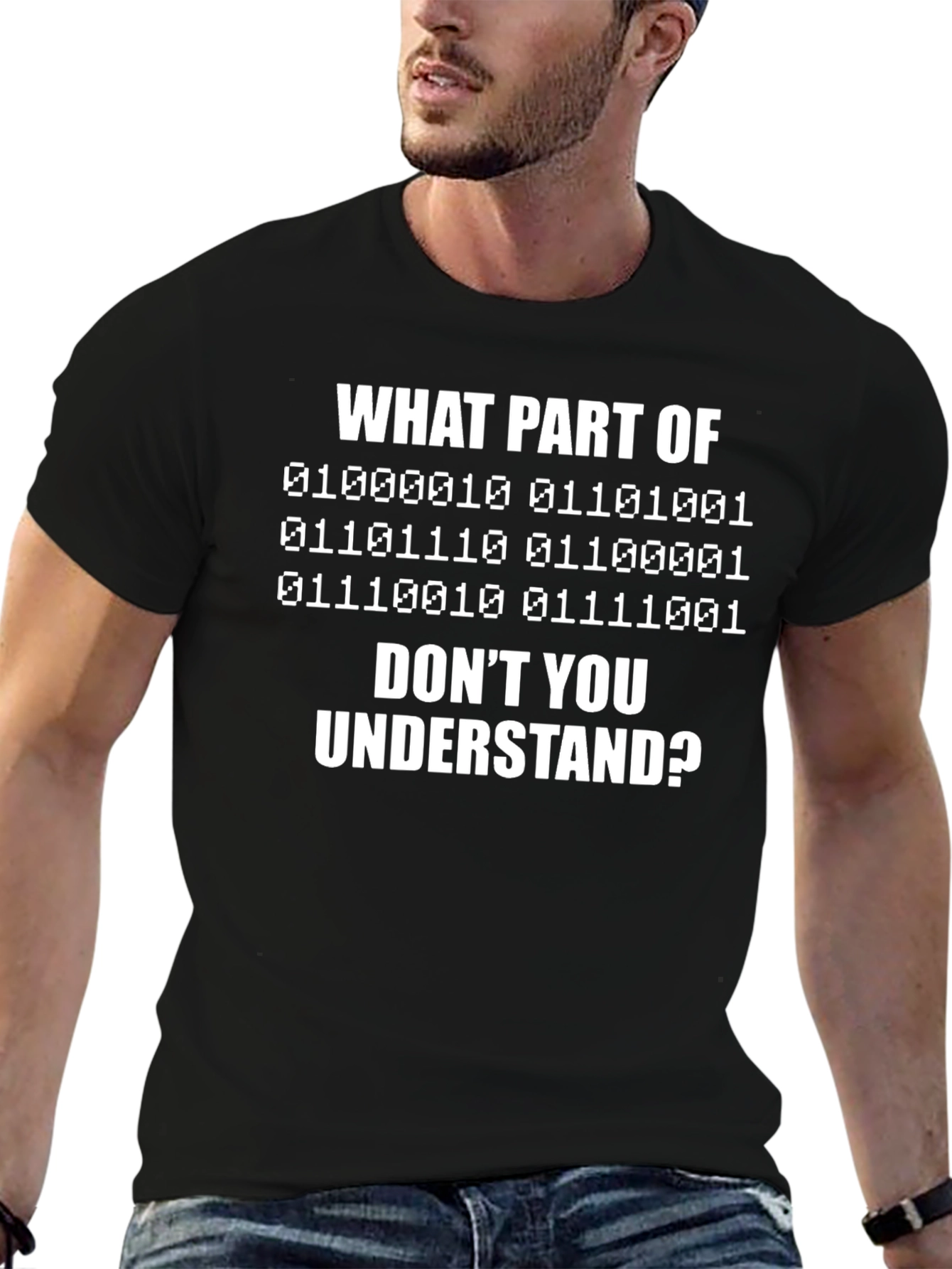 What Part of Binary Dont You Understand T-Shirt
