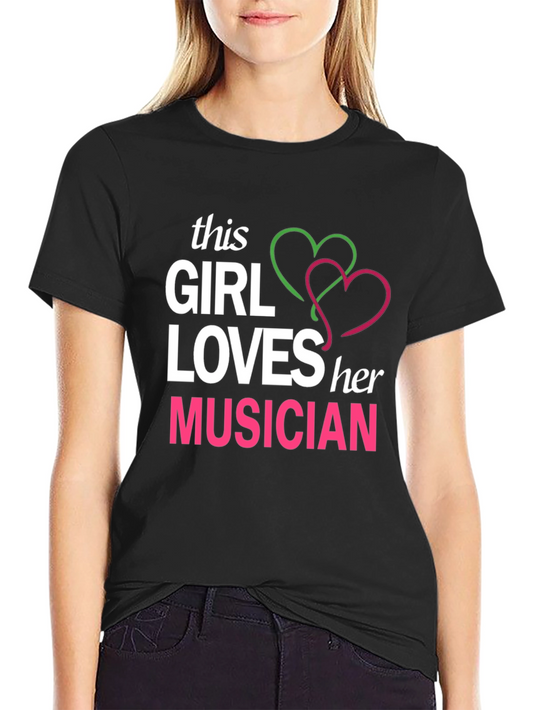 This Girl Loves Her Musician T-Shirt - Black