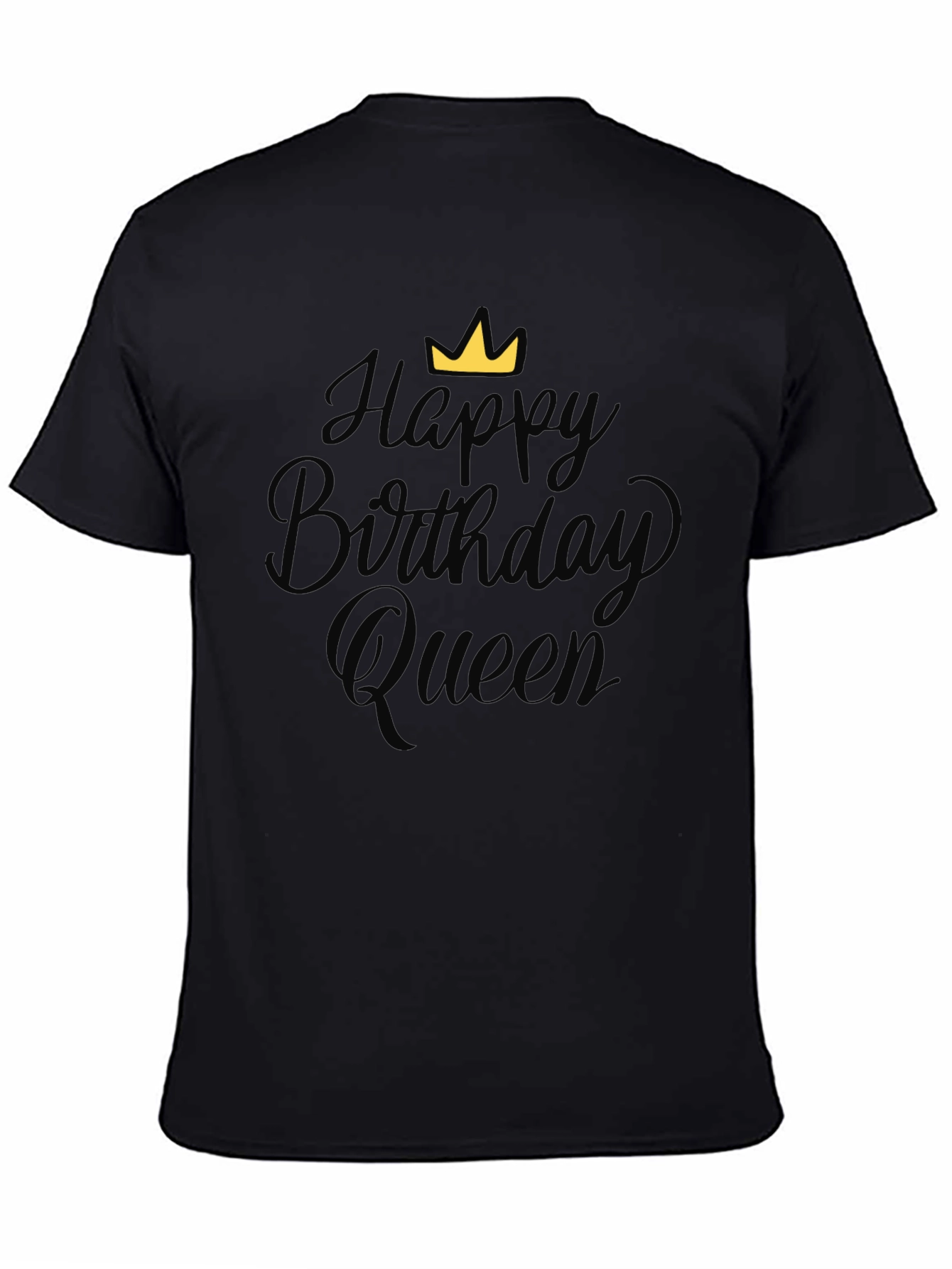 Happy Birthday Queen Black T-Shirt