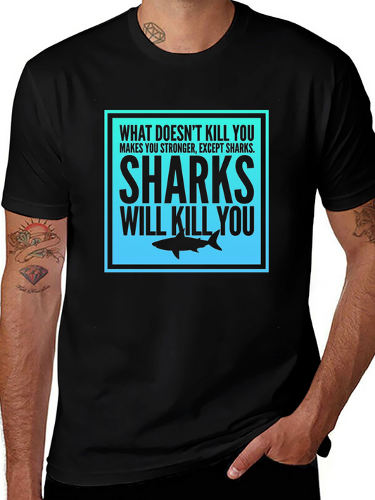 Shark Humor Graphic T-Shirt - Sharks Will Kill You