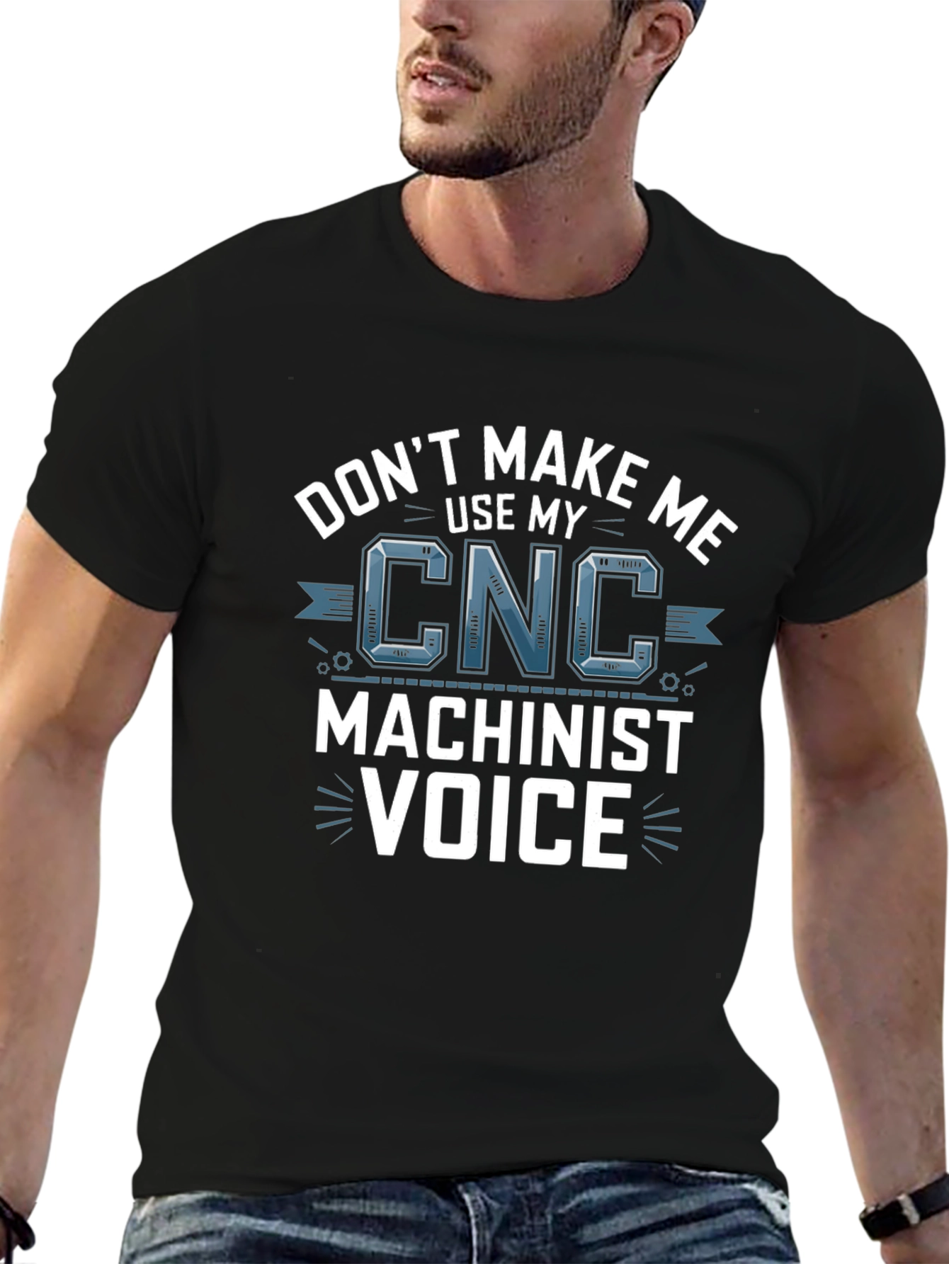 CNC Machinist Voice T-Shirt - Funny Gift Idea