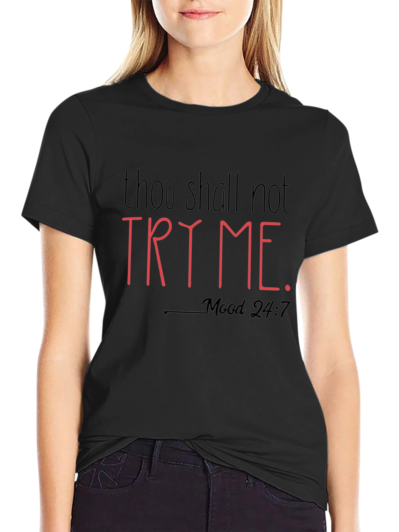 Thou Shall Not Try Me T-Shirt