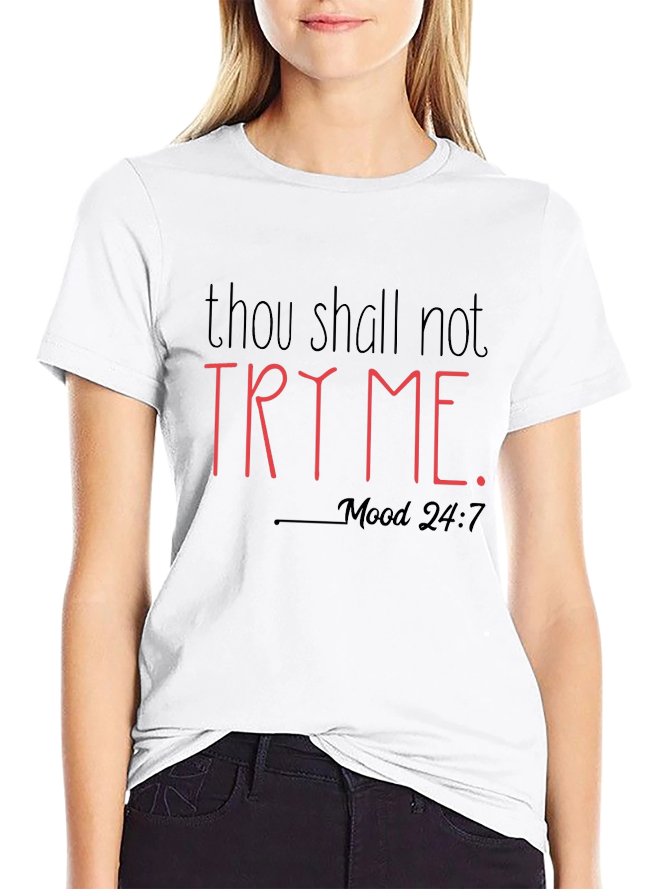 Thou Shall Not Try Me T-Shirt