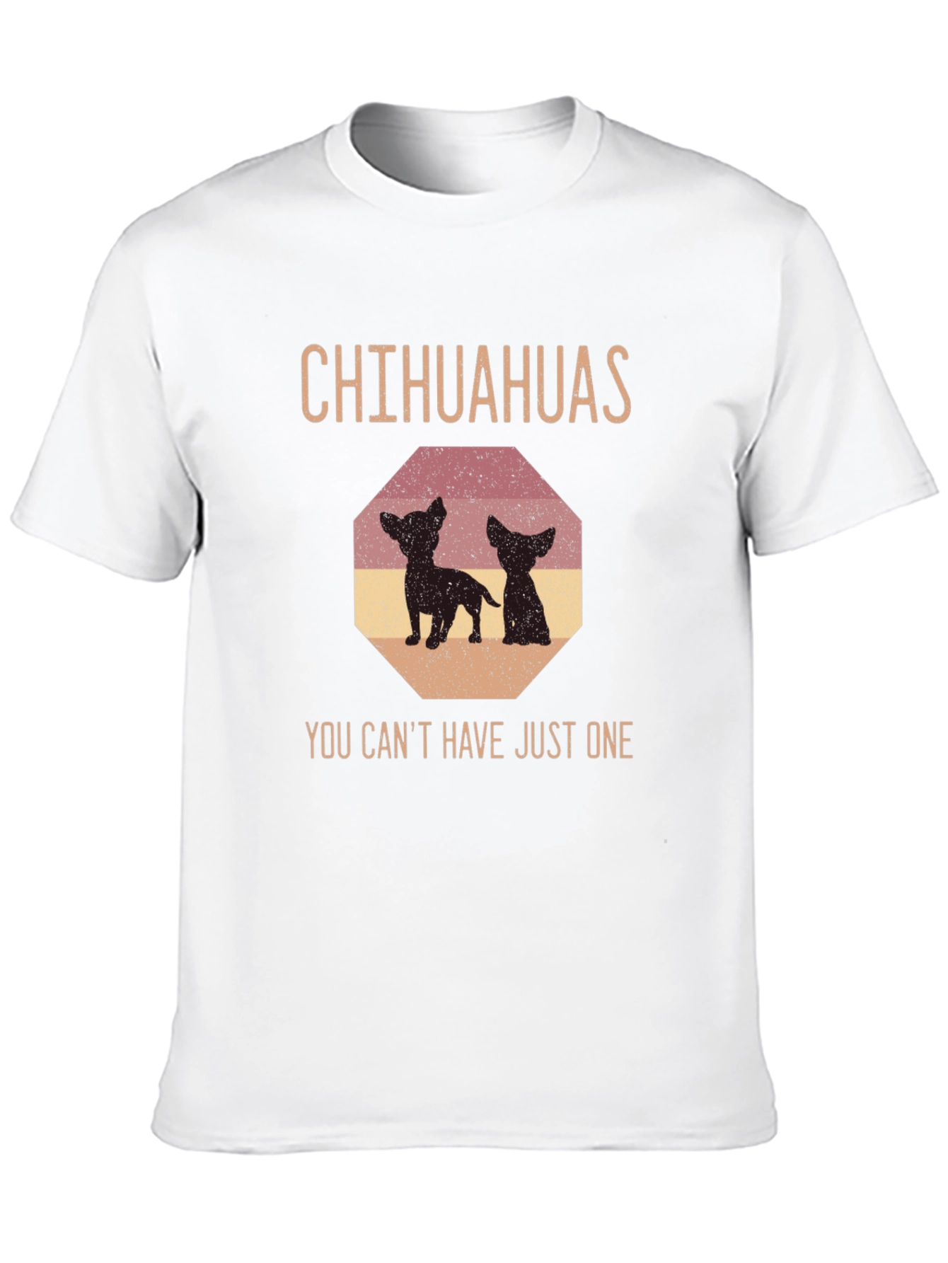 Chihuahua Lover T-Shirt: You Cant Have Just One!