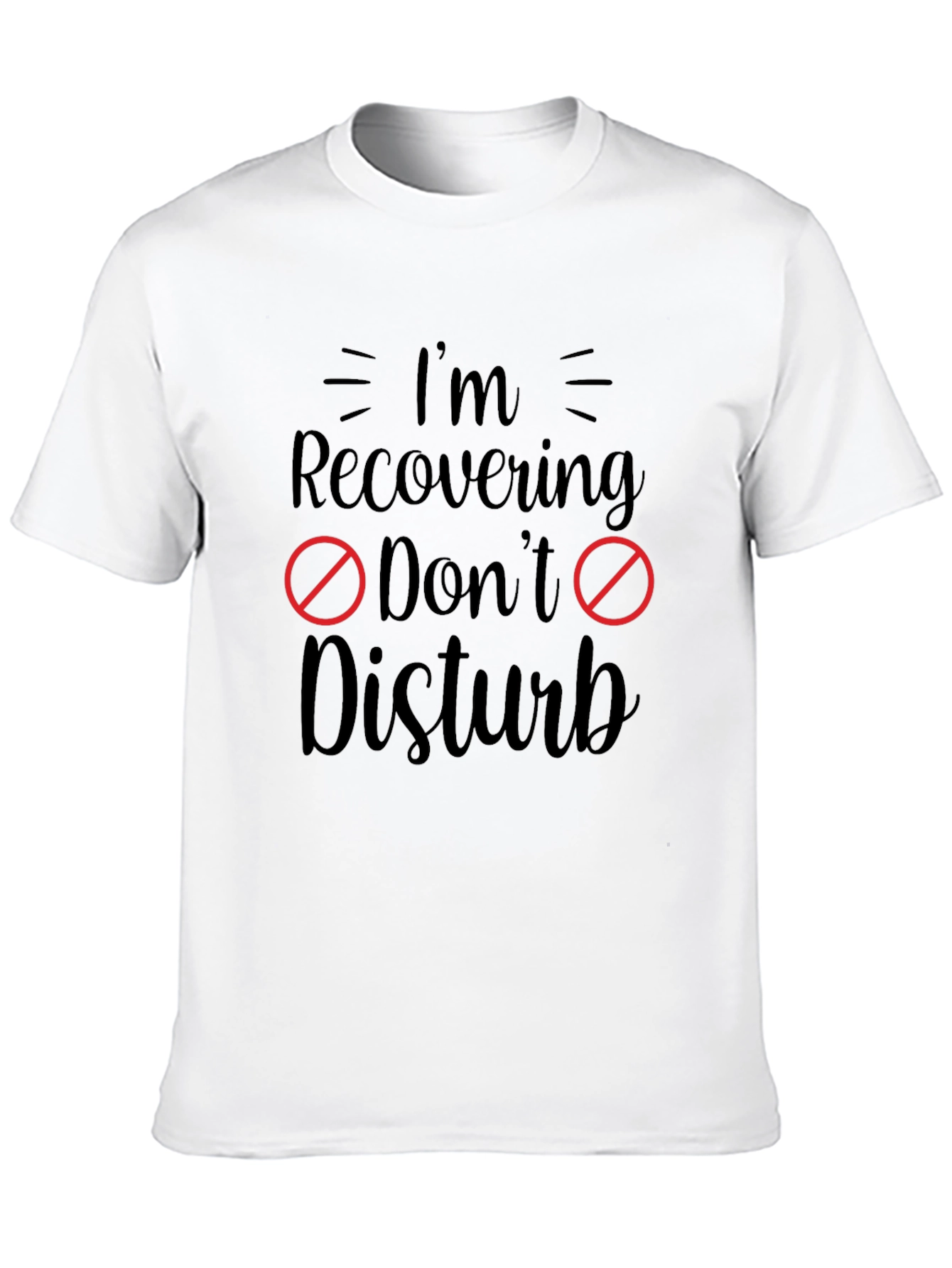 Recovering Dont Disturb Graphic Tee