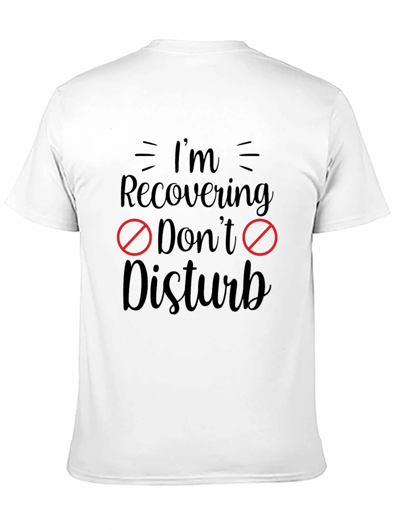 Recovering Dont Disturb Graphic Tee
