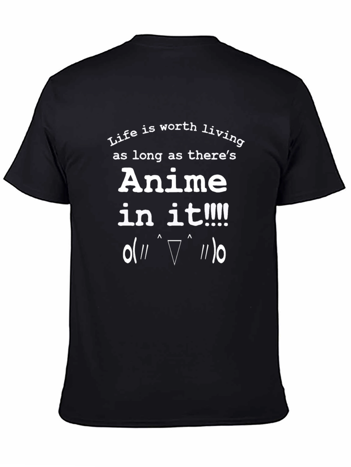 Anime Lover T-Shirt: Life is Worth Living