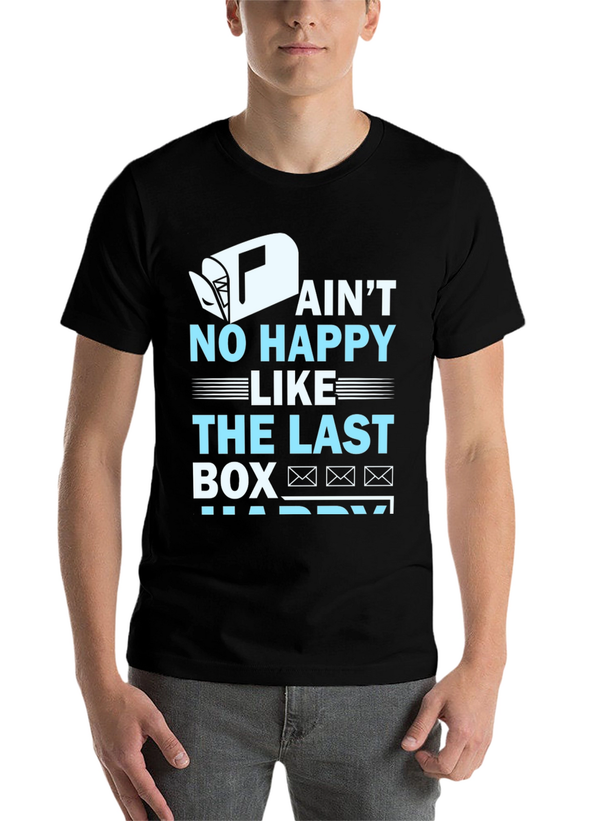 Aint No Happy Like Last Box T-Shirt