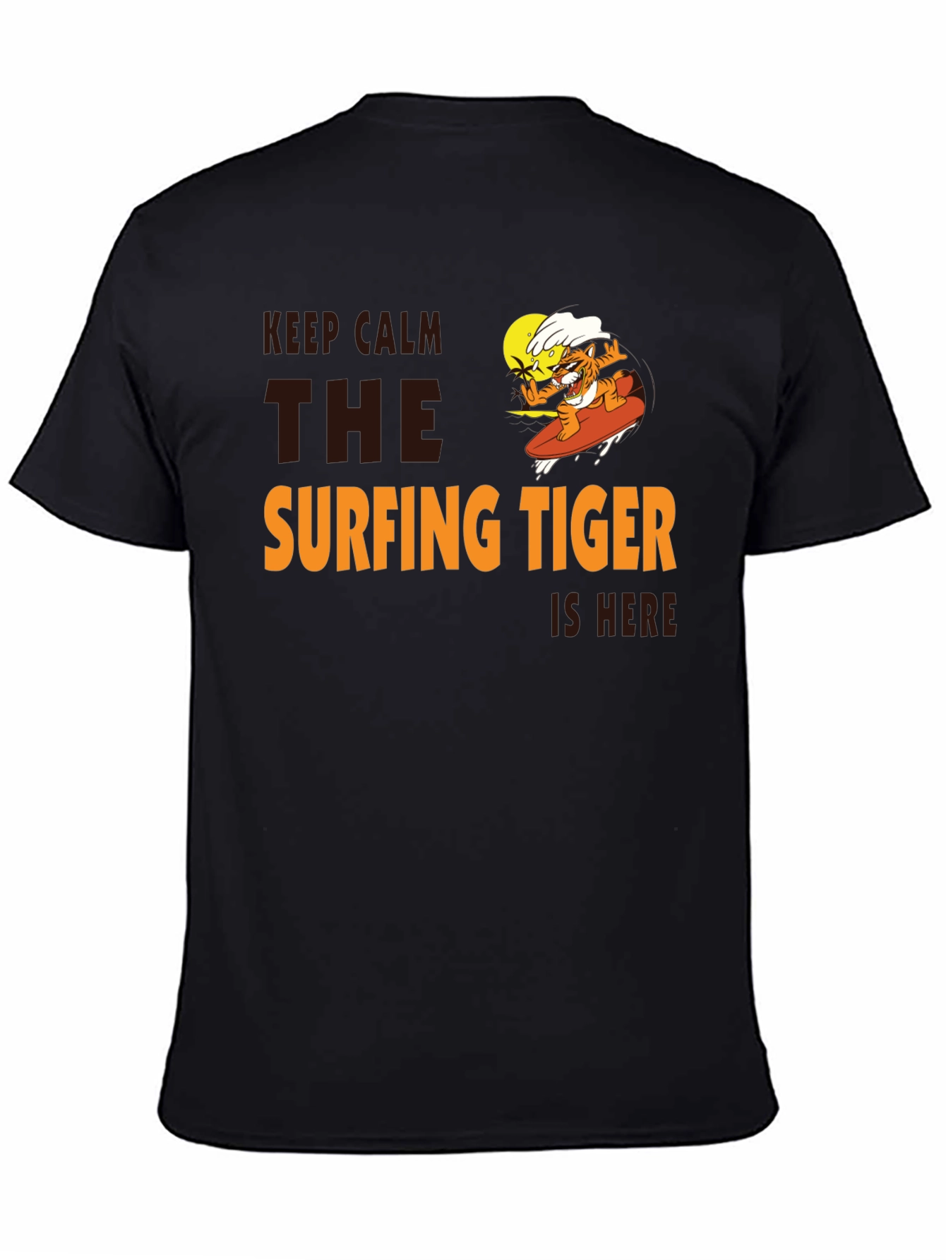 Surfing Tiger T-Shirt: Keep Calm Its Here!