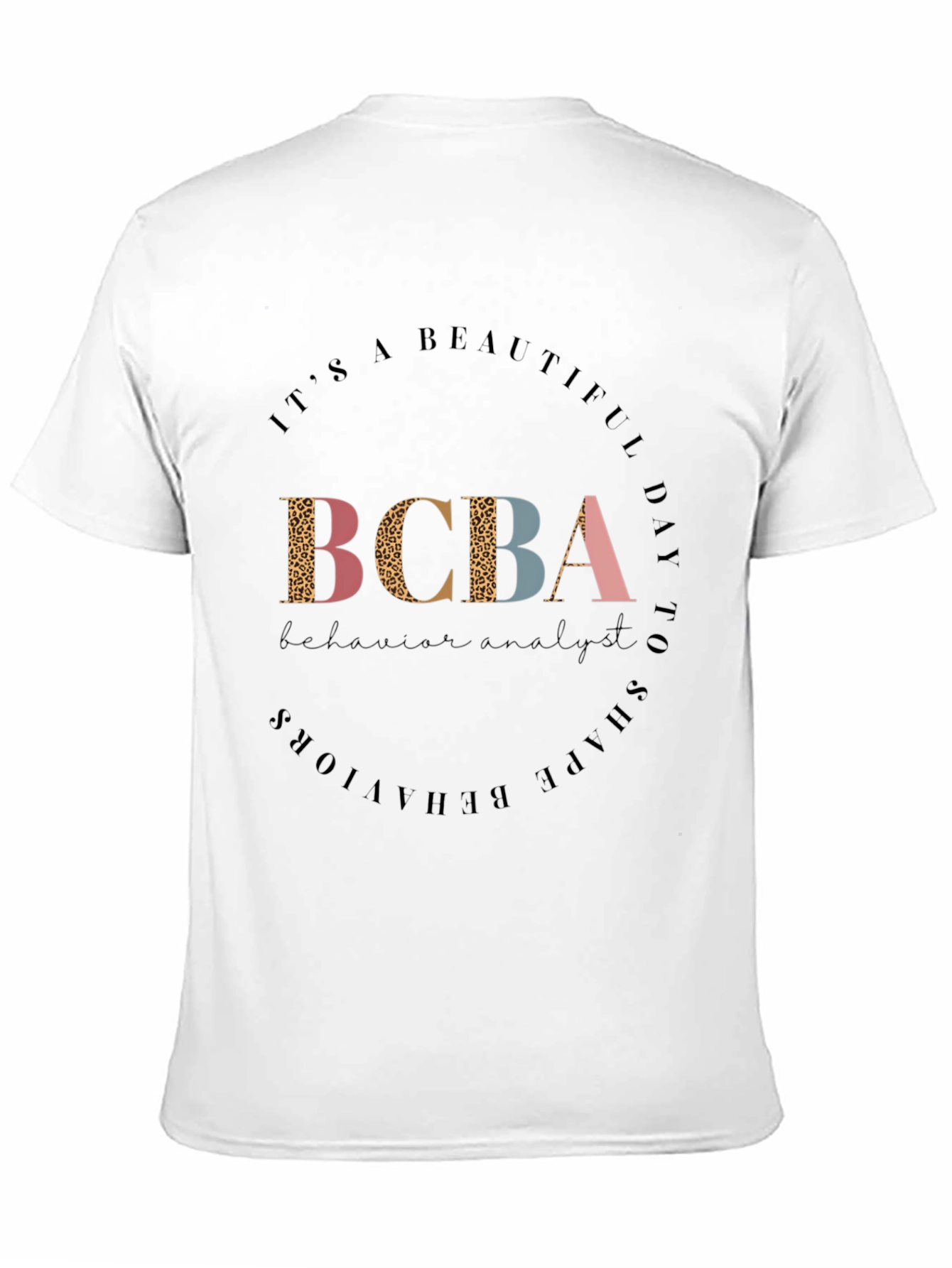 BCBA Behavior Analyst Graphic T-Shirt