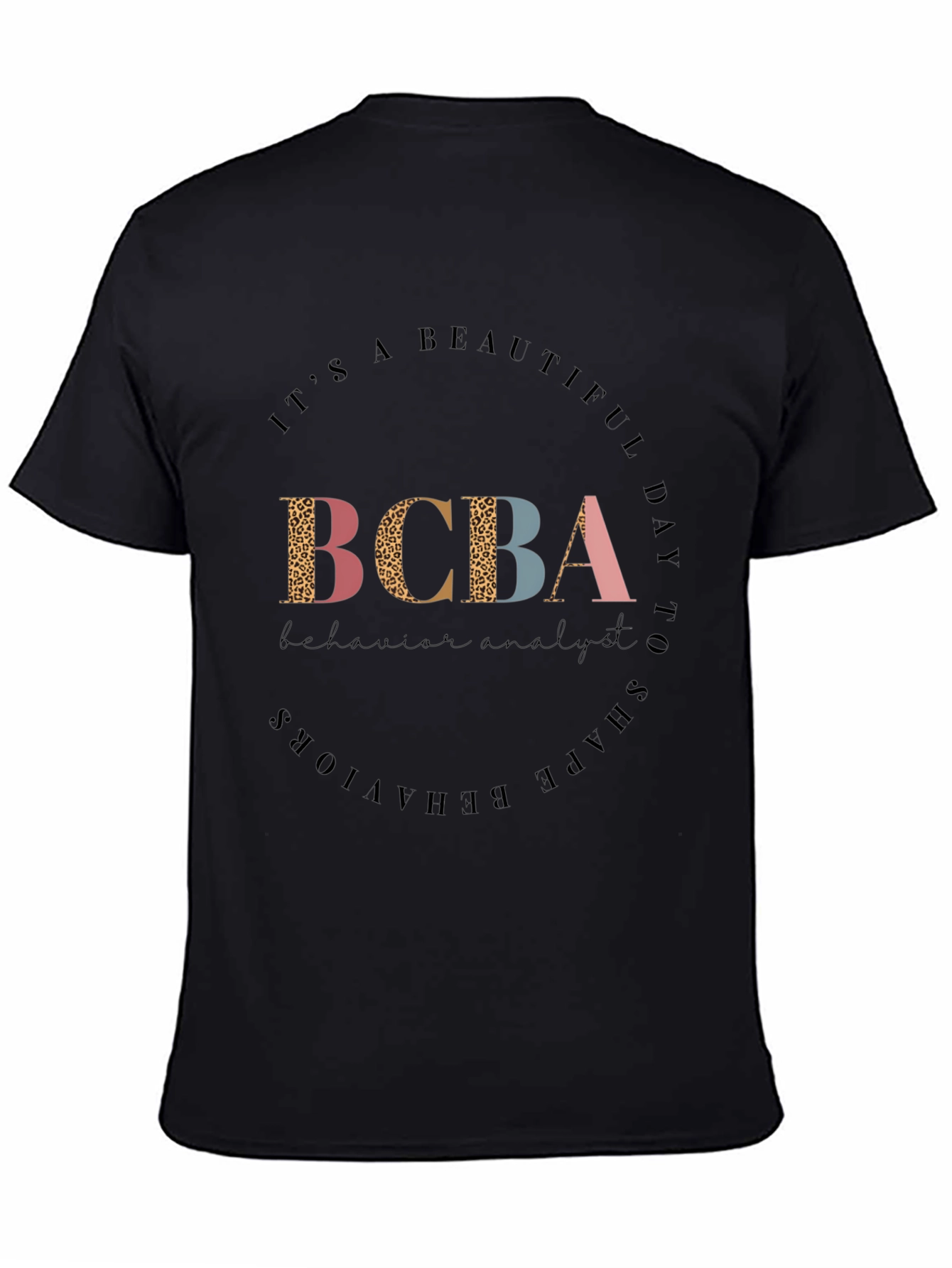 BCBA Behavior Analyst Graphic T-Shirt