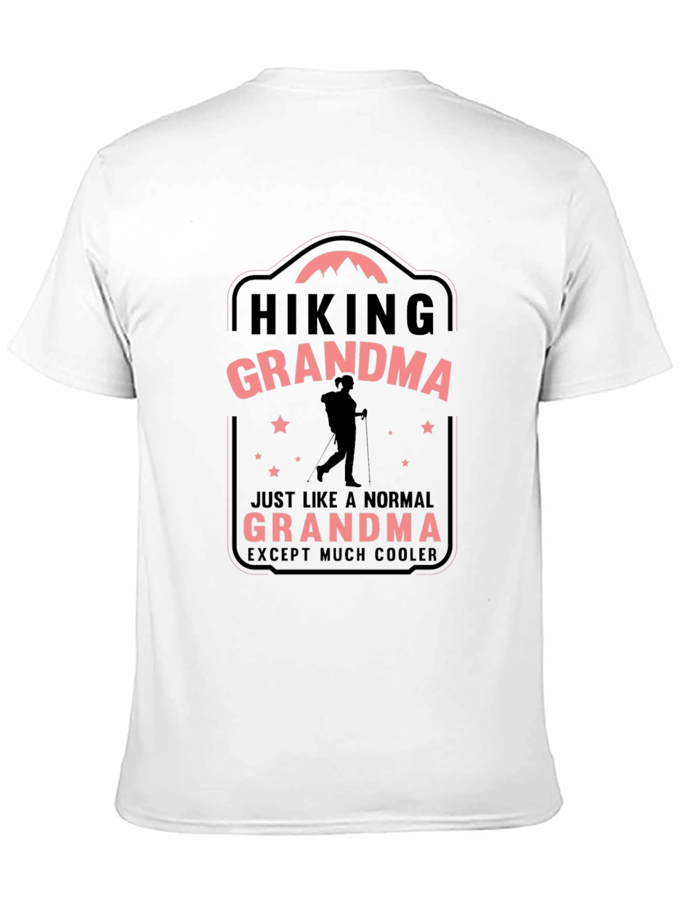 Hiking Grandma T-Shirt - Except Much Cooler