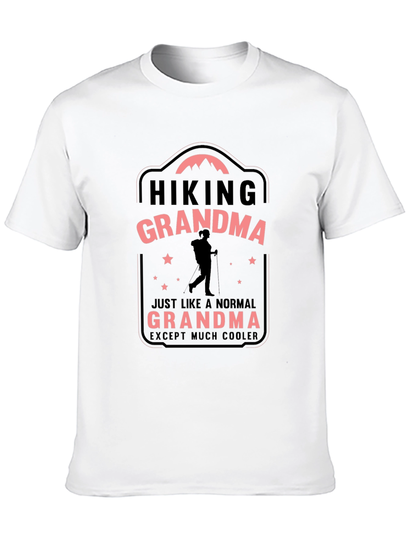 Hiking Grandma T-Shirt - Except Much Cooler