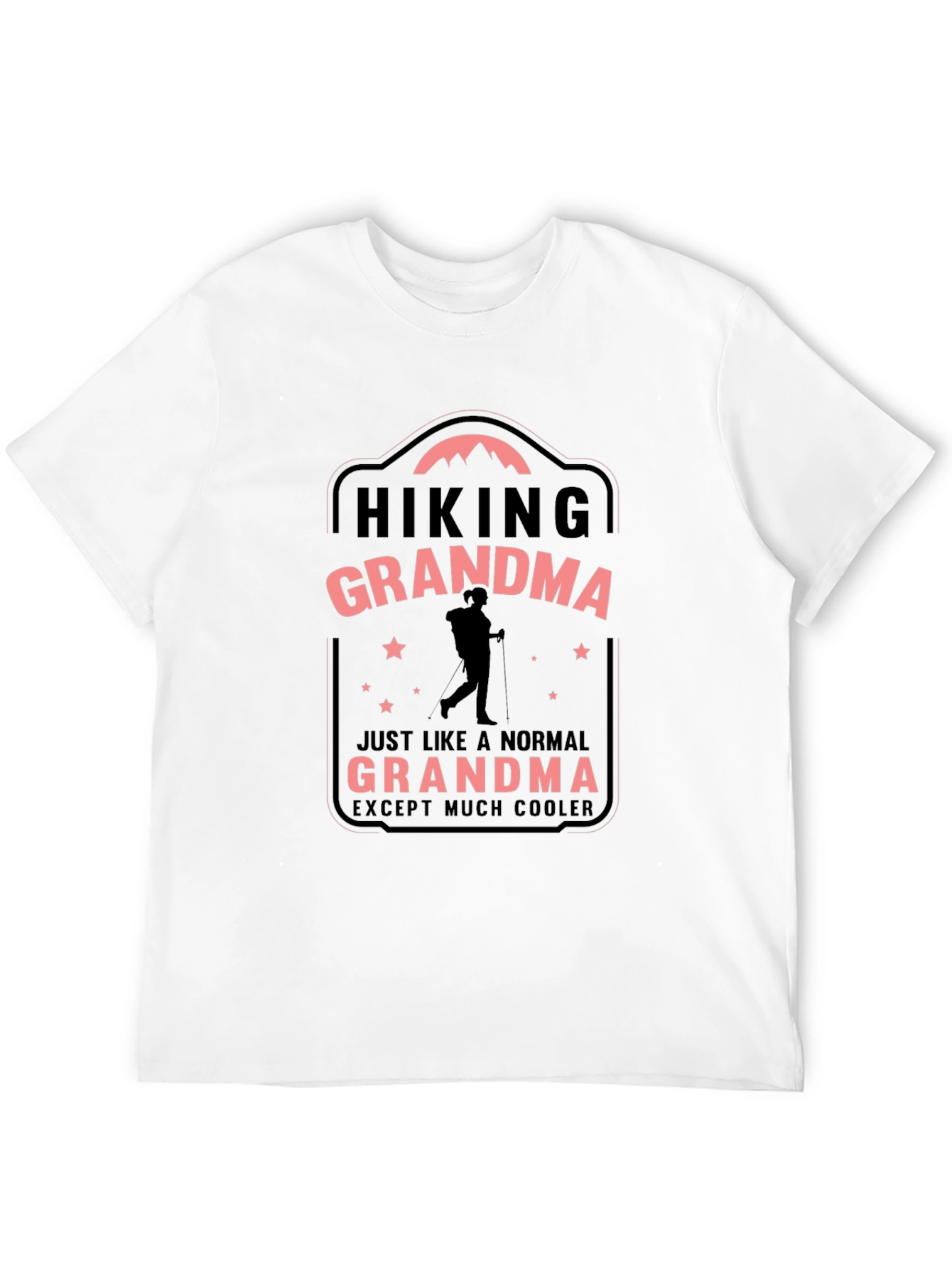 Hiking Grandma T-Shirt - Except Much Cooler
