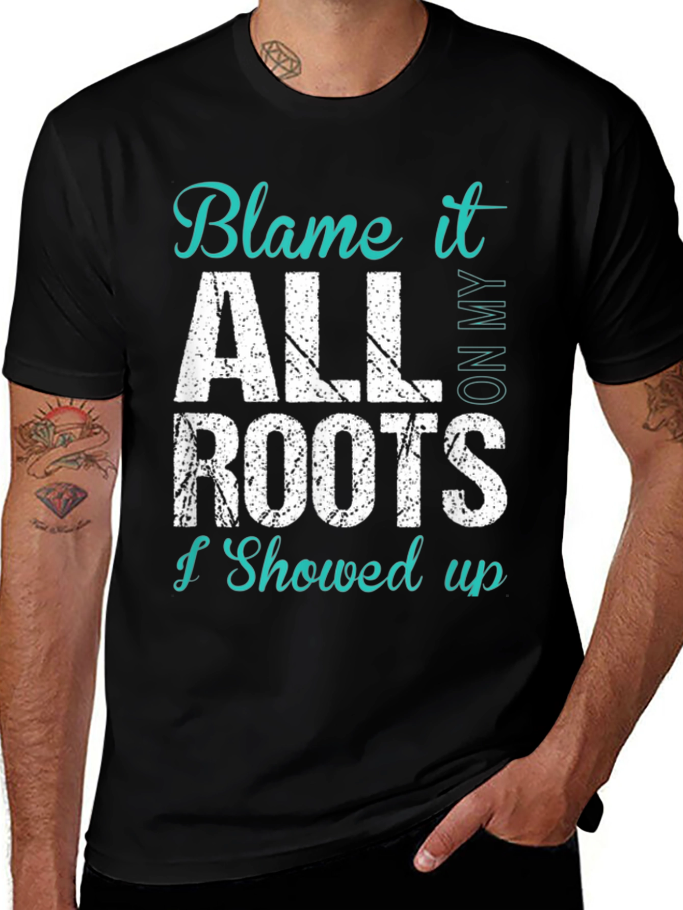 Blame It All On My Roots T-Shirt