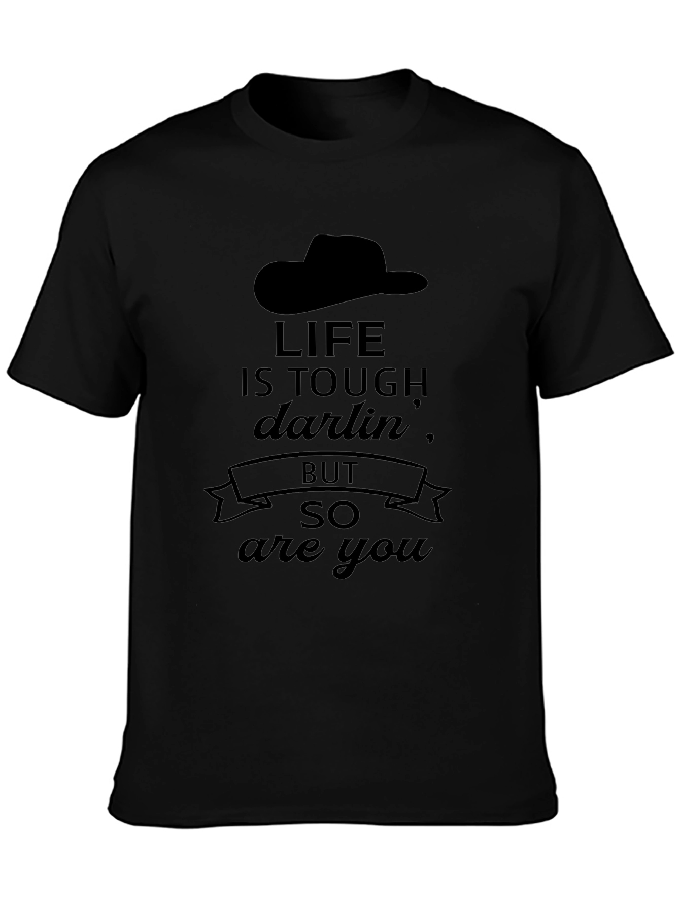 Life is Tough Darlin Graphic Tee