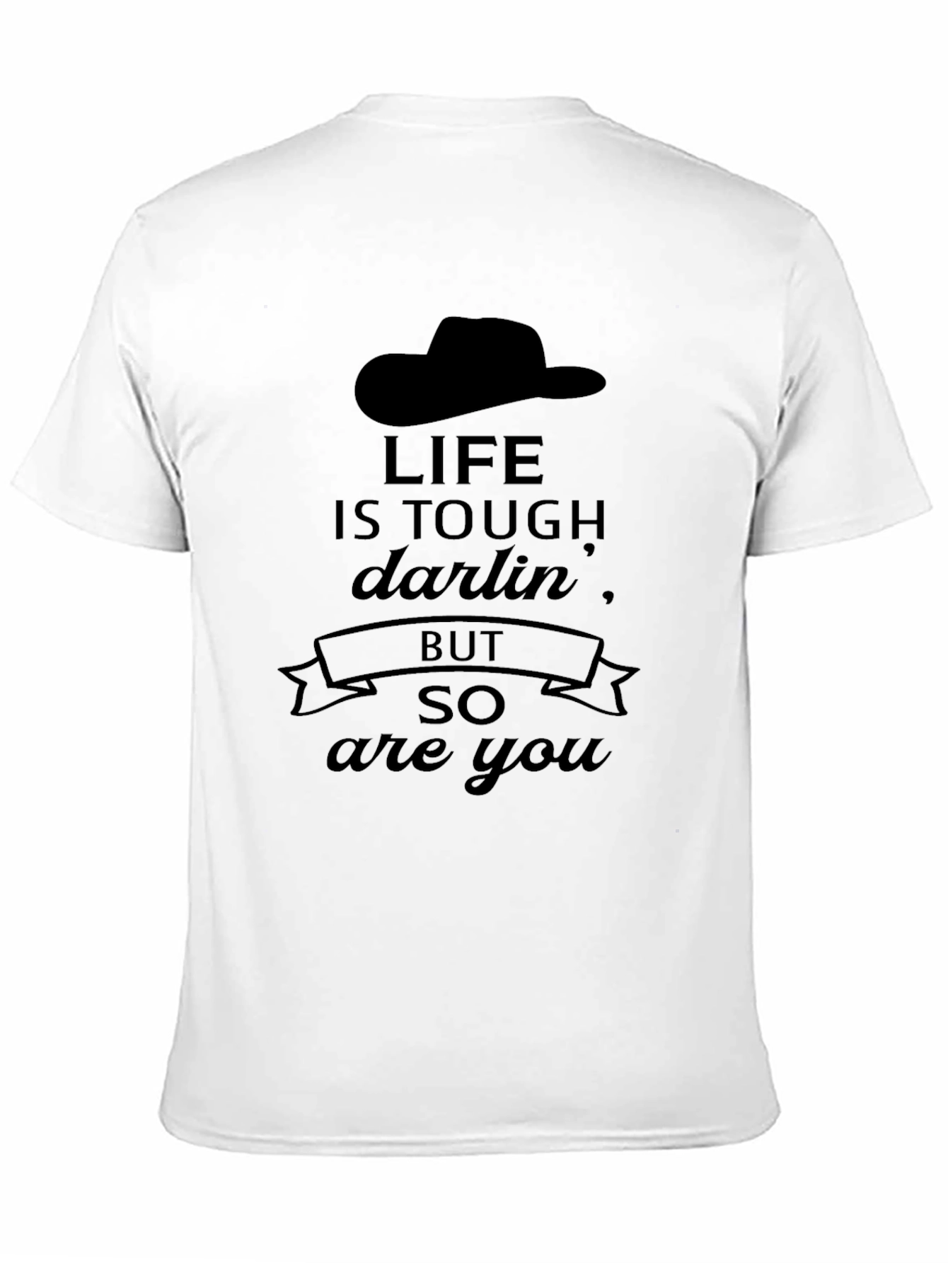 Life is Tough Darlin Graphic Tee