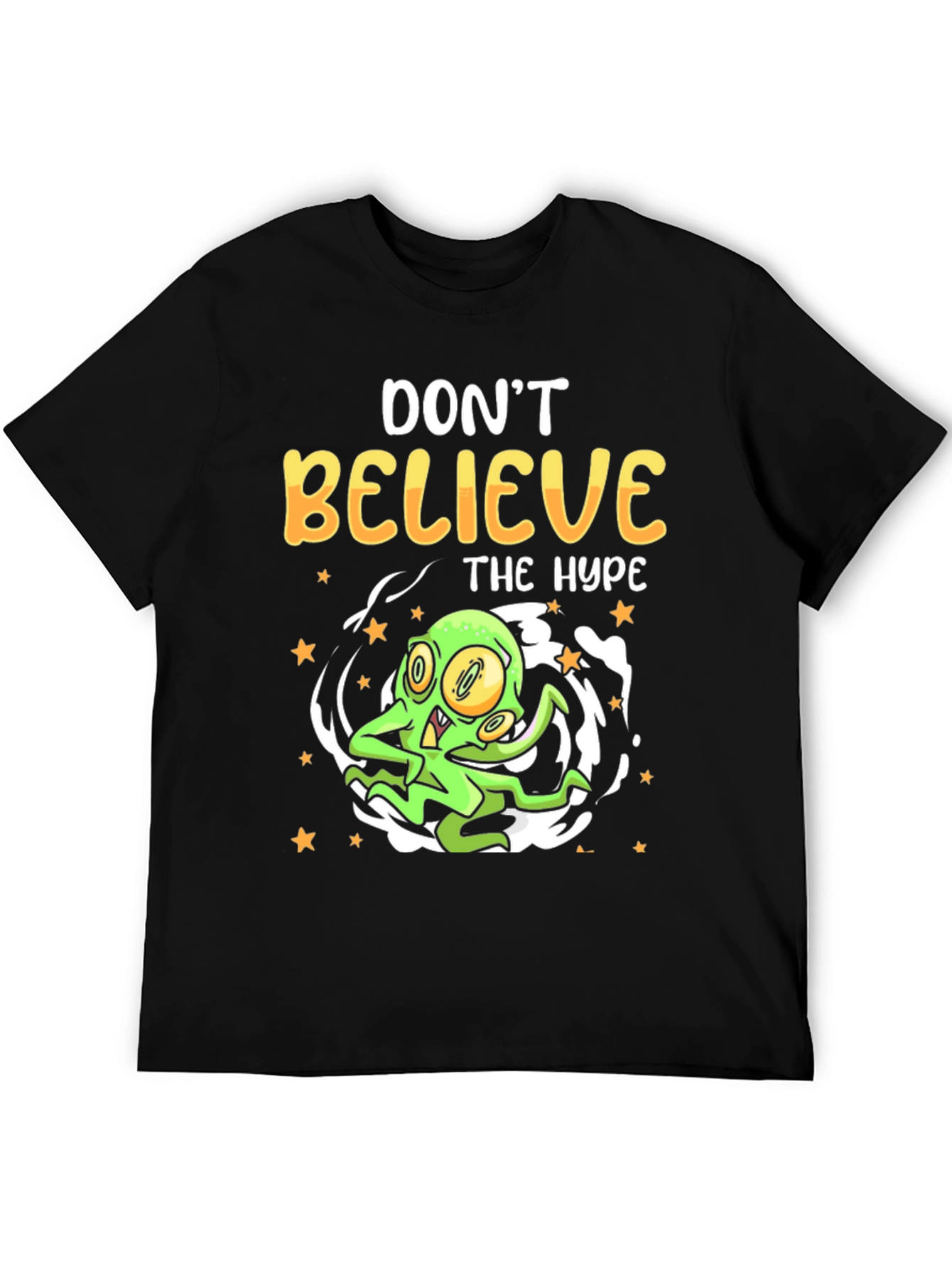 Dont Believe the Hype T-Shirt