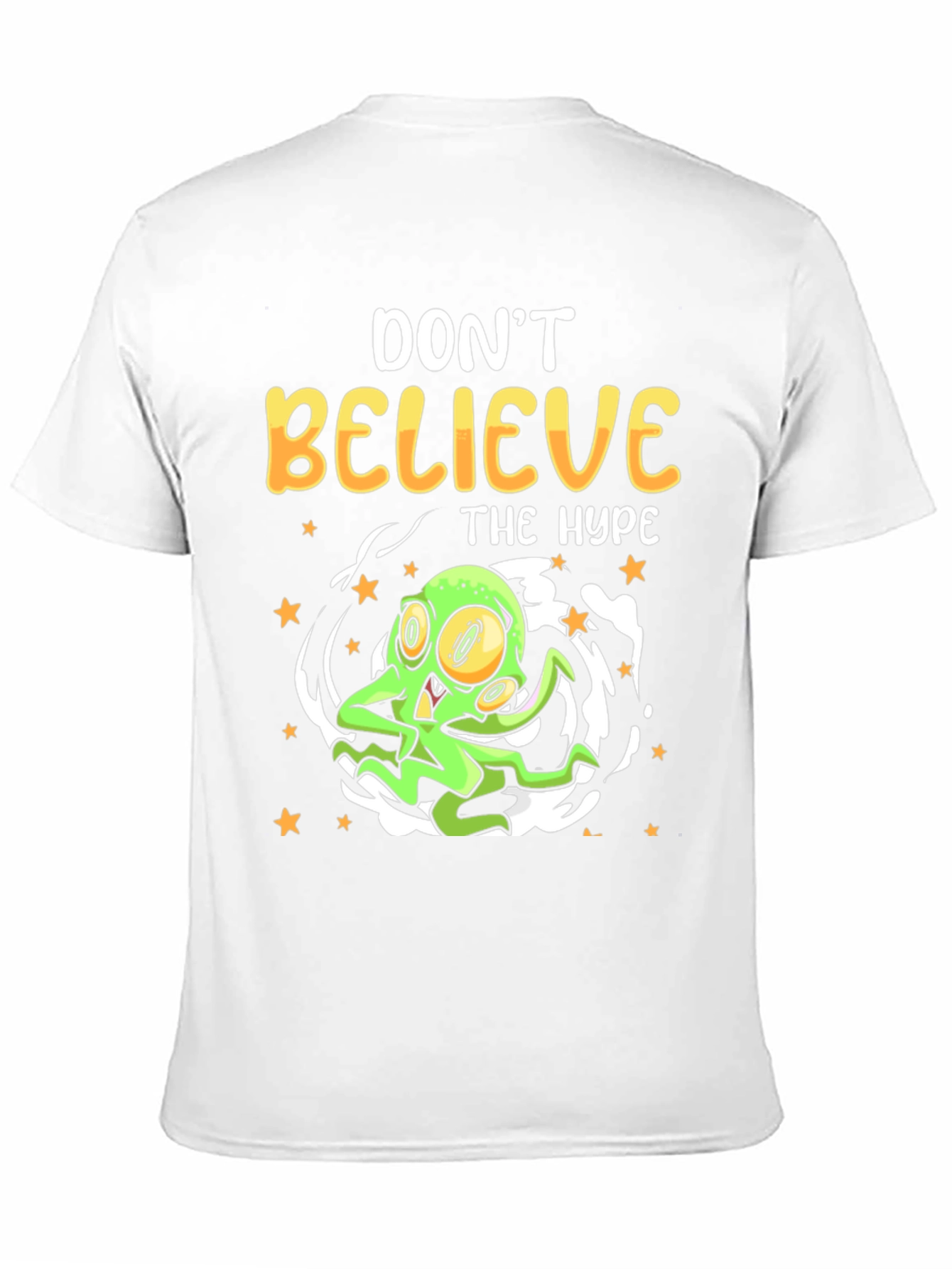 Dont Believe the Hype T-Shirt