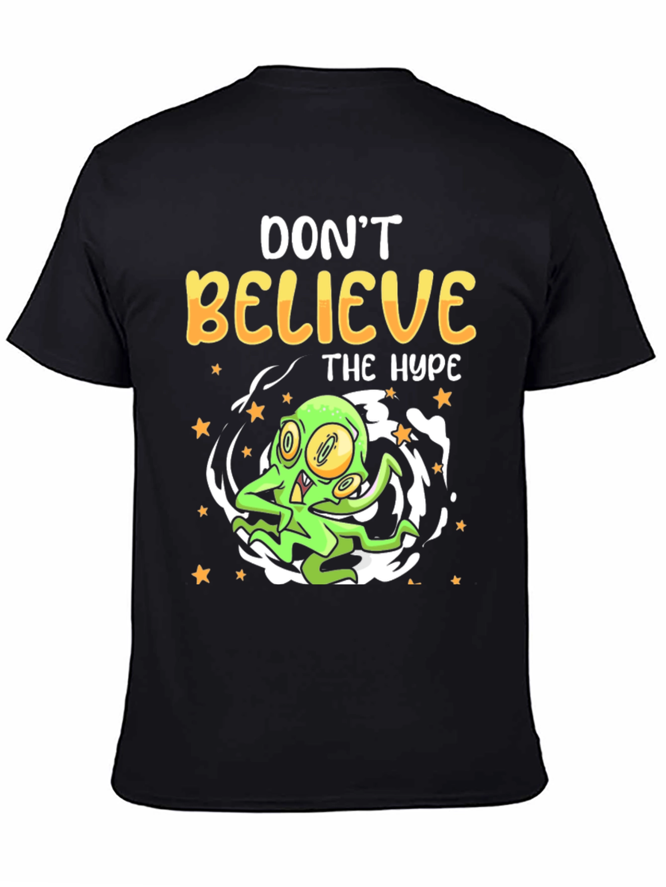 Dont Believe the Hype T-Shirt