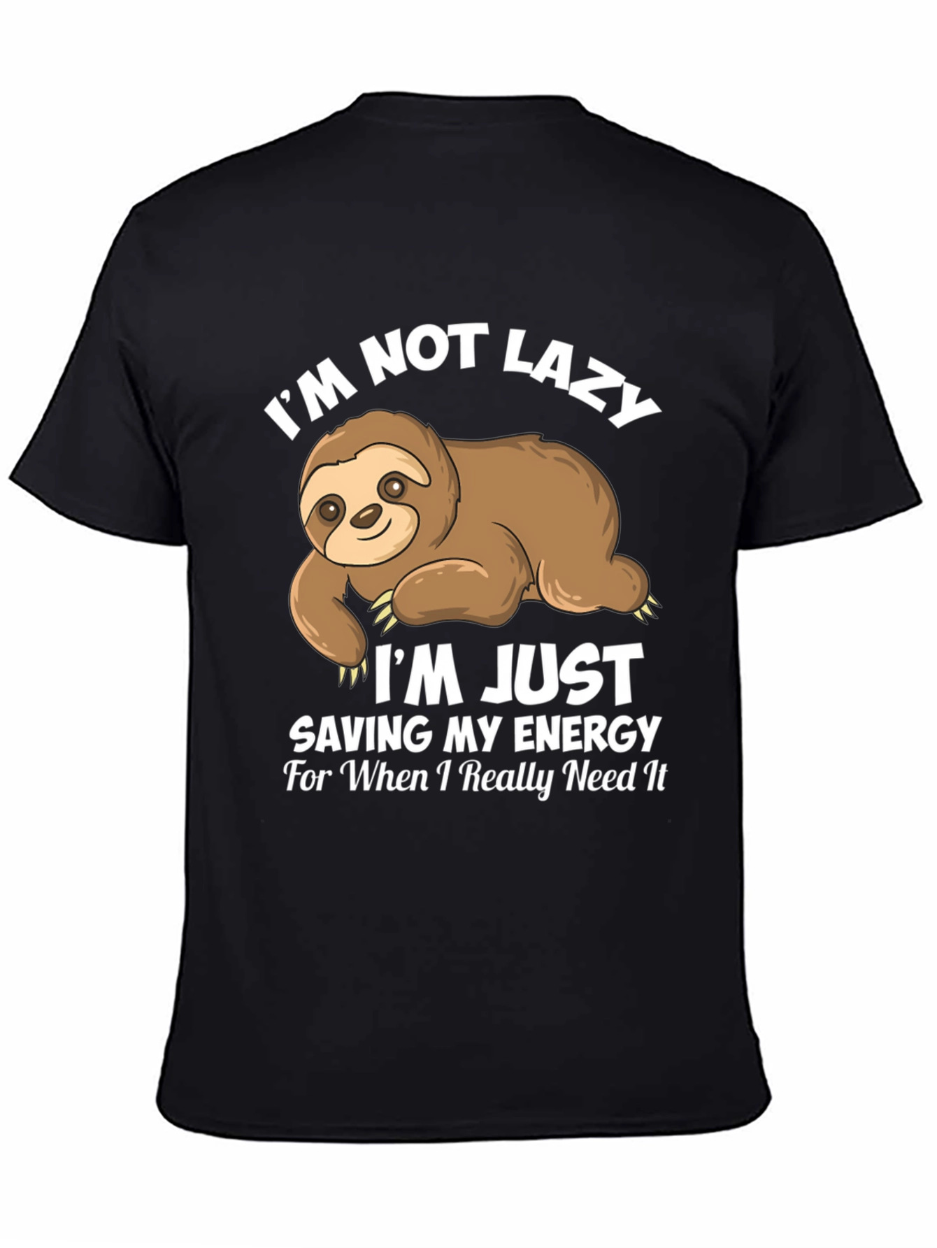 Funny Sloth T-Shirt - Not Lazy Saving Energy