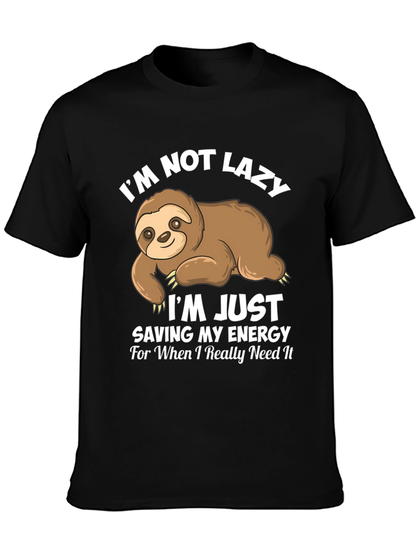Funny Sloth T-Shirt - Not Lazy Saving Energy