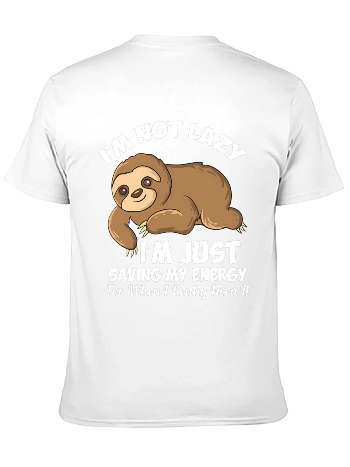 Funny Sloth T-Shirt - Not Lazy Saving Energy