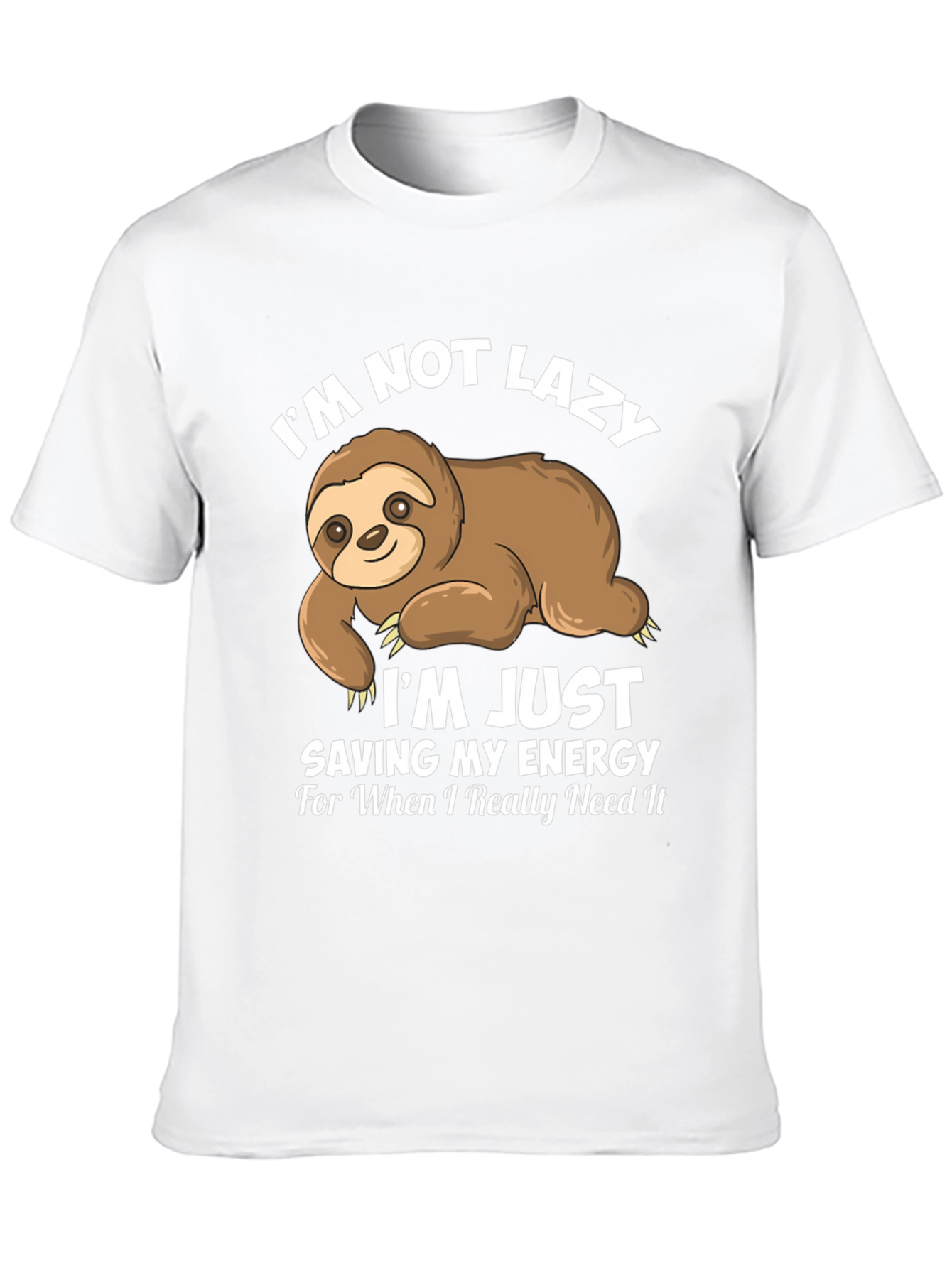 Funny Sloth T-Shirt - Not Lazy Saving Energy
