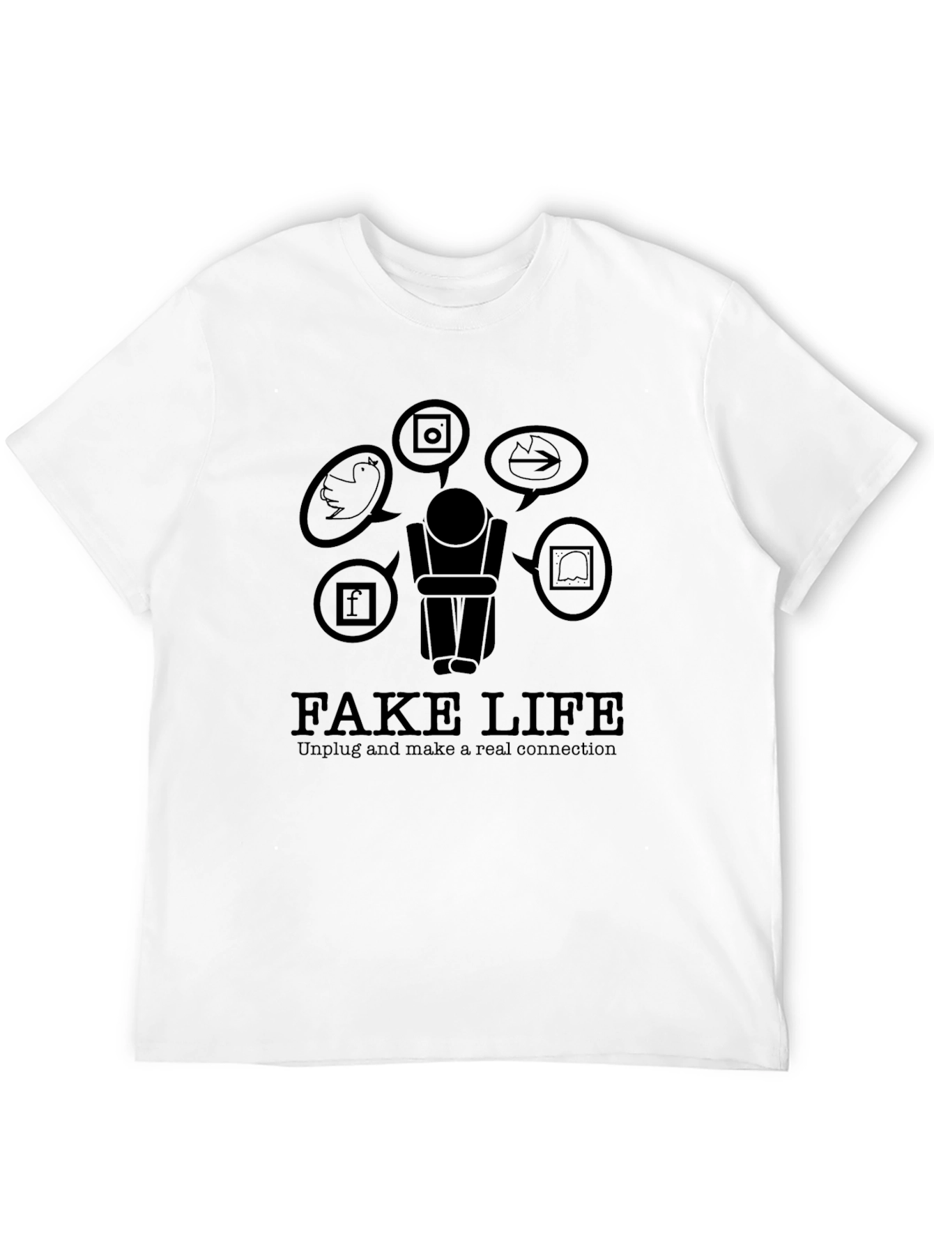 Fake Life Social Media T-Shirt - Unplug & Connect