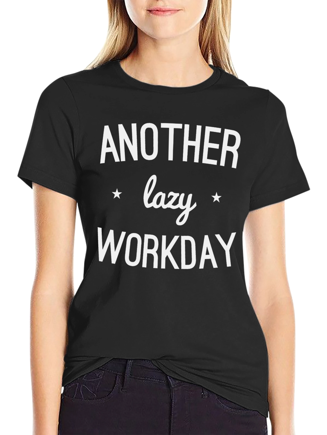 Another Lazy Workday T-Shirt - Comfy Black Tee