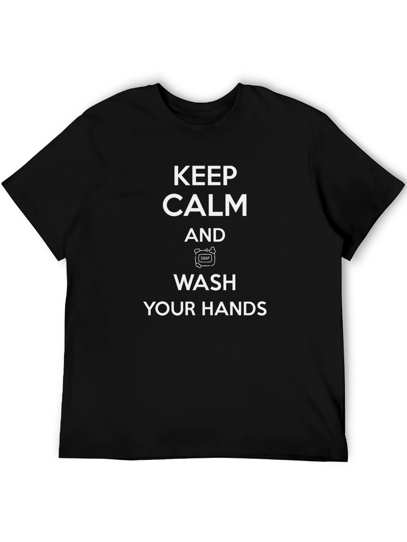 Keep Calm and Wash Your Hands T-Shirt