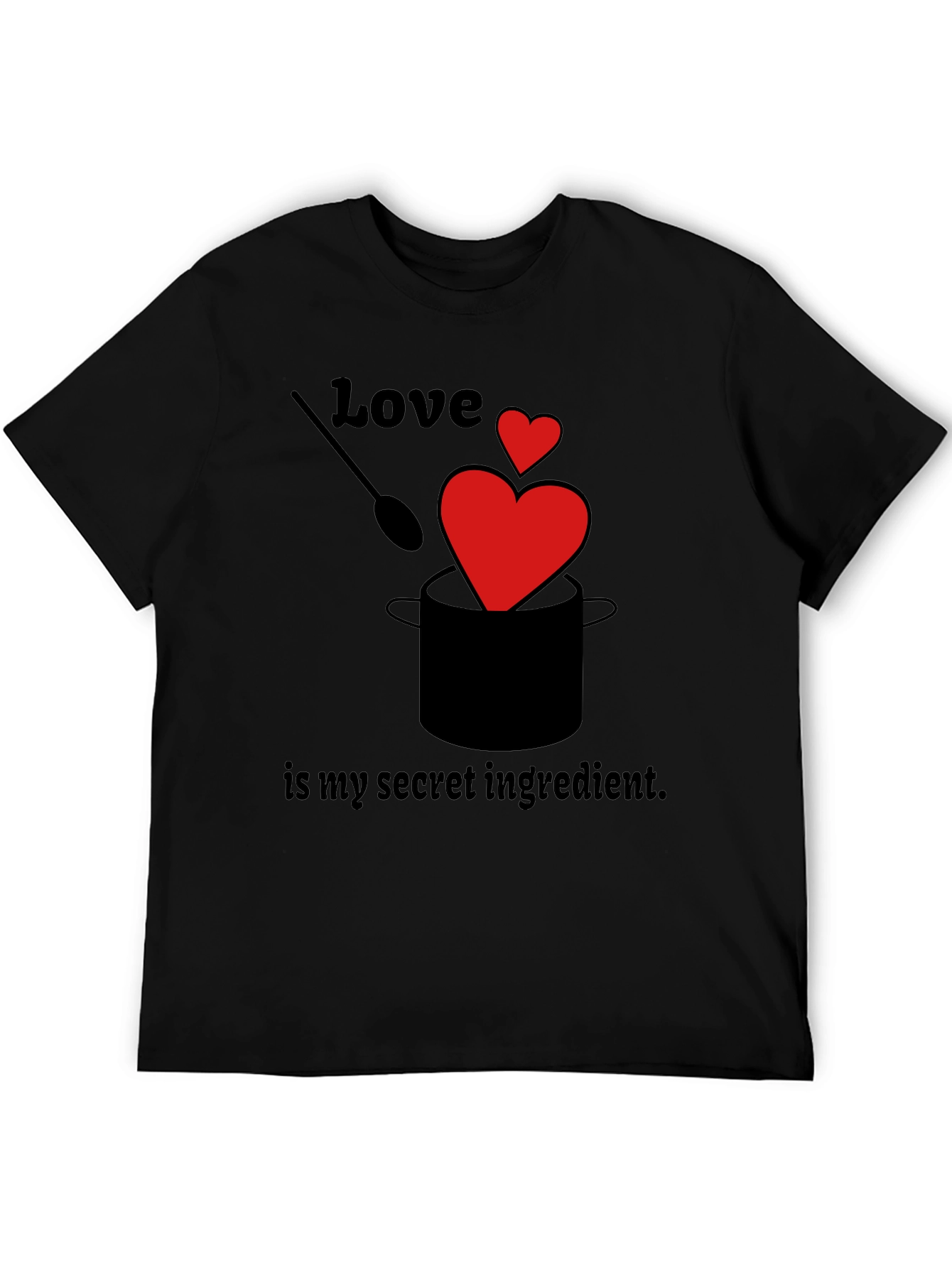 Love is My Secret Ingredient Black Graphic T-Shirt