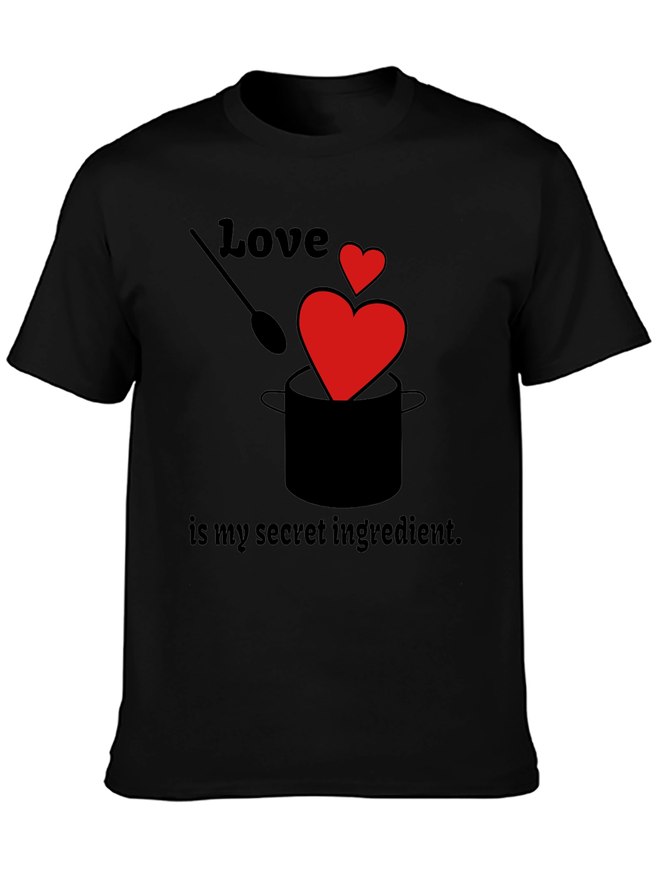 Love is My Secret Ingredient Black Graphic T-Shirt