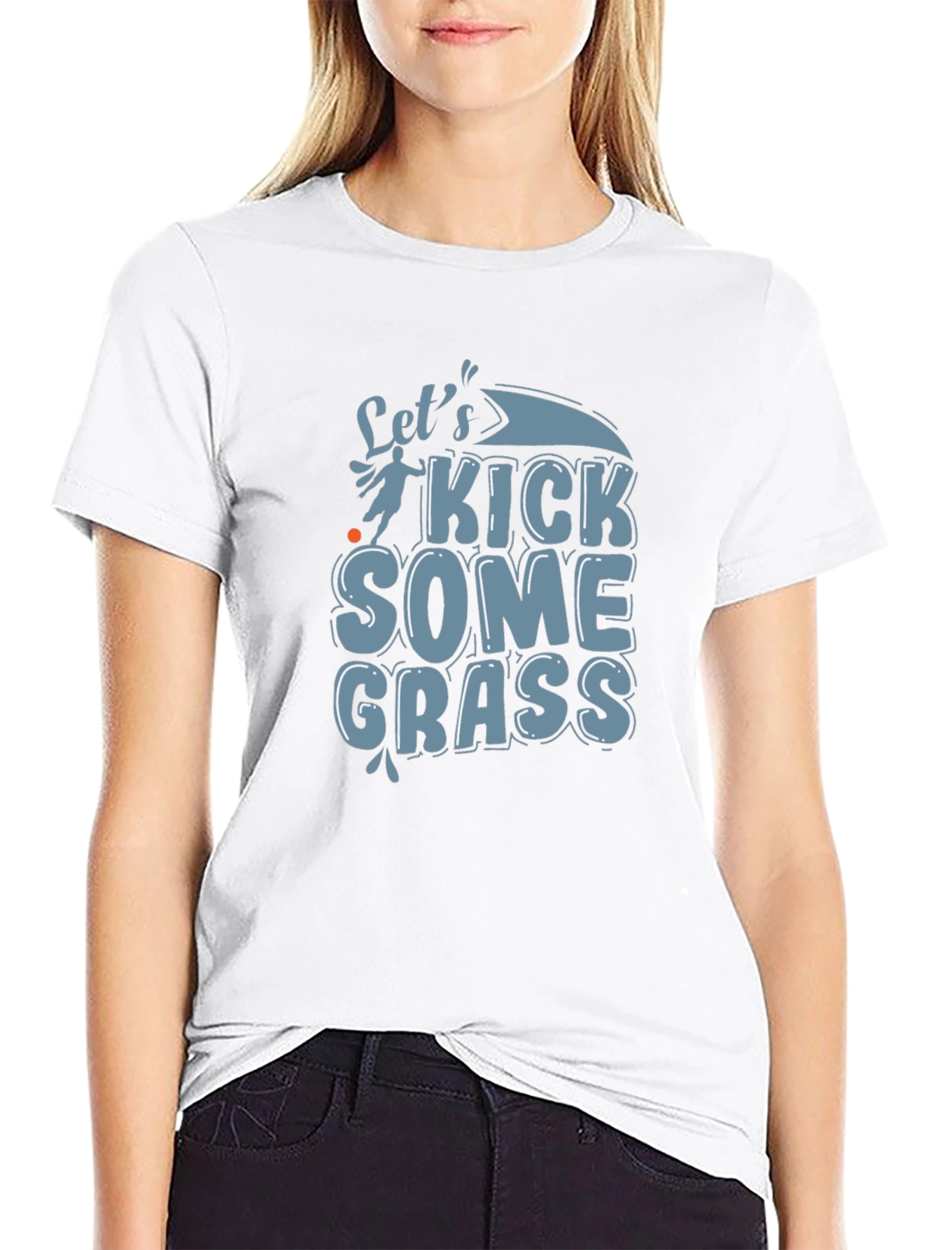 Lets Kick Some Grass Graphic Tee