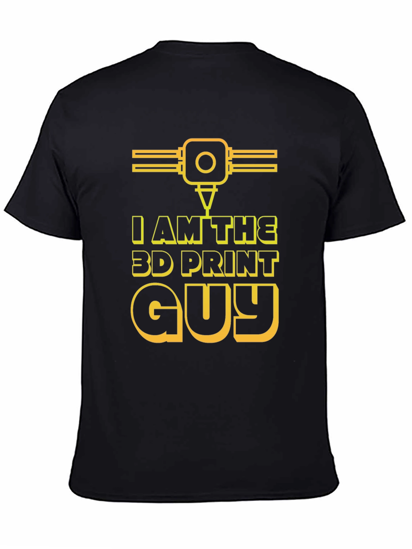 I Am The 3D Print Guy Black T-Shirt