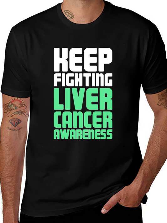 Keep Fighting Liver Cancer Awareness T-Shirt