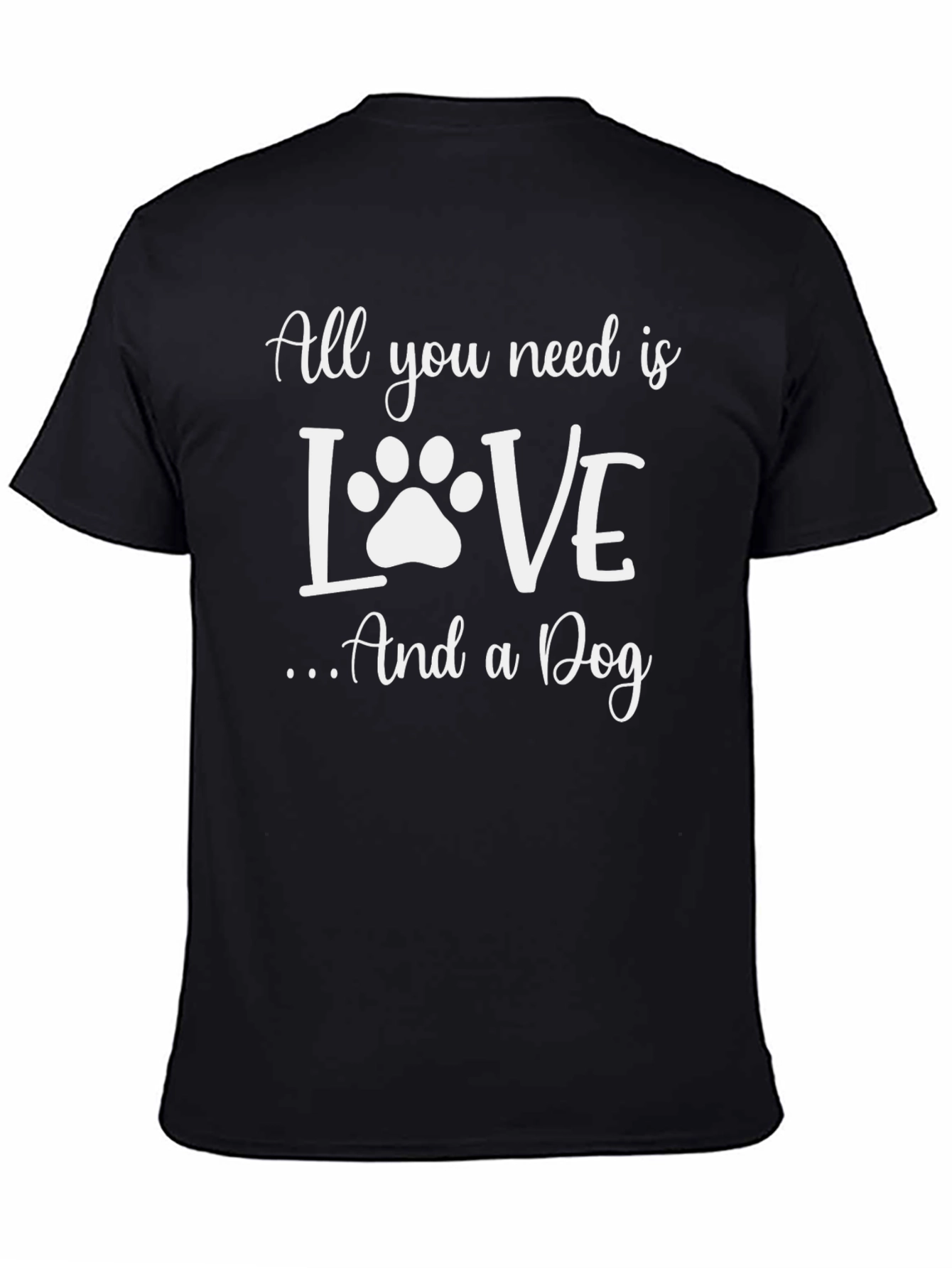 All You Need is Love and a Dog T-Shirt