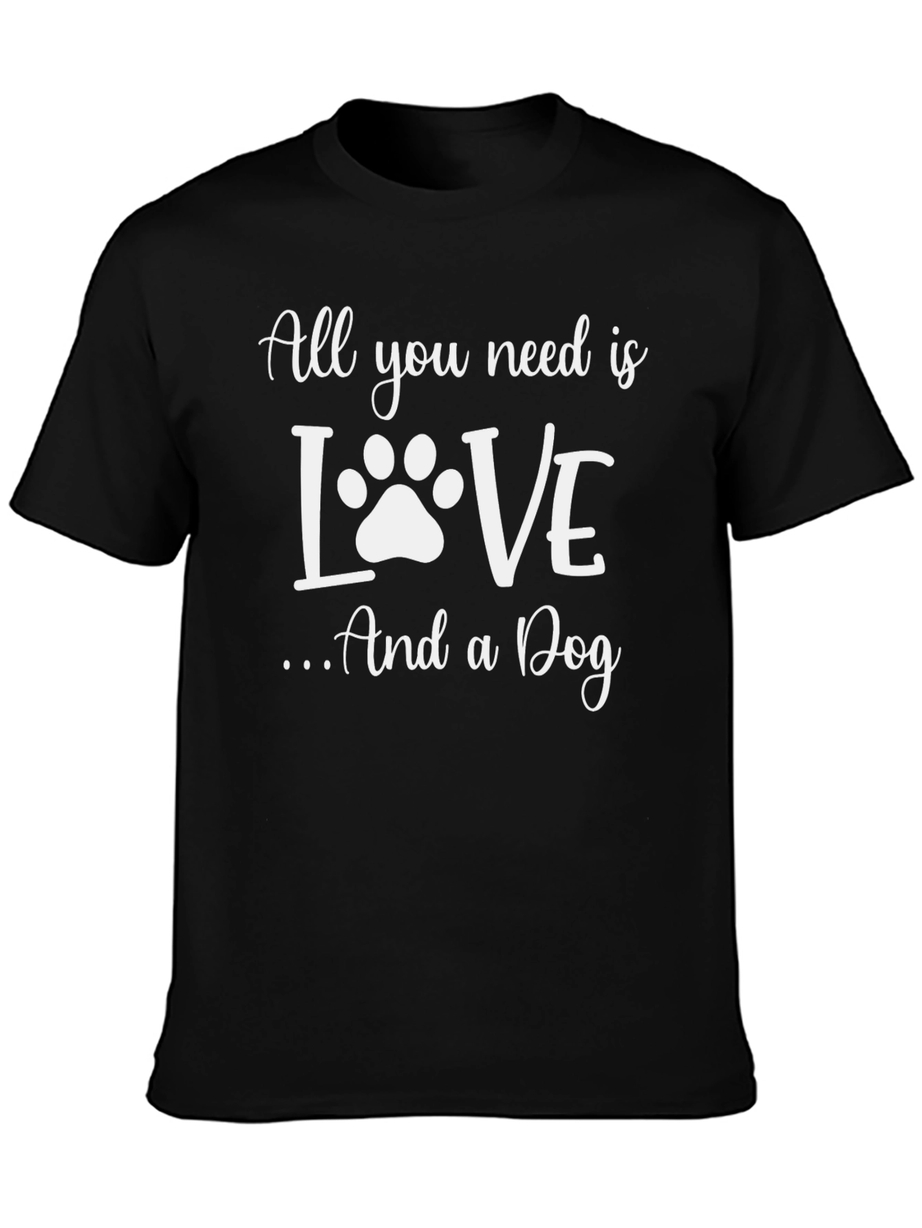 All You Need is Love and a Dog T-Shirt