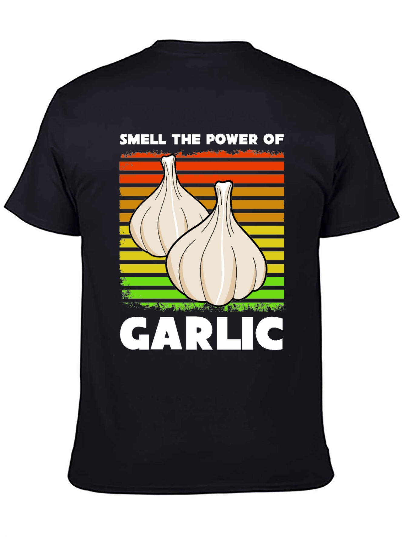 Smell the Power of Garlic T-Shirt
