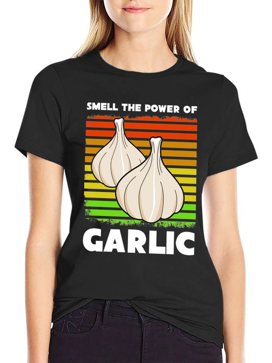 Smell the Power of Garlic T-Shirt