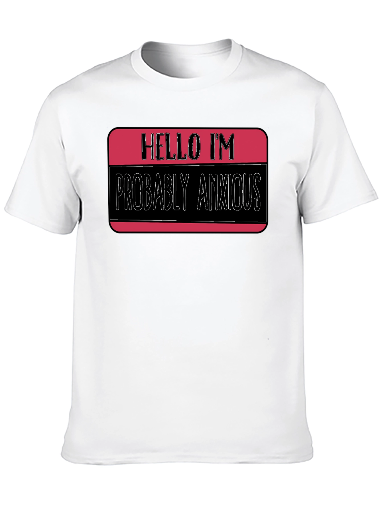 Anxious Introvert T-Shirt: Funny Novelty Tee for All