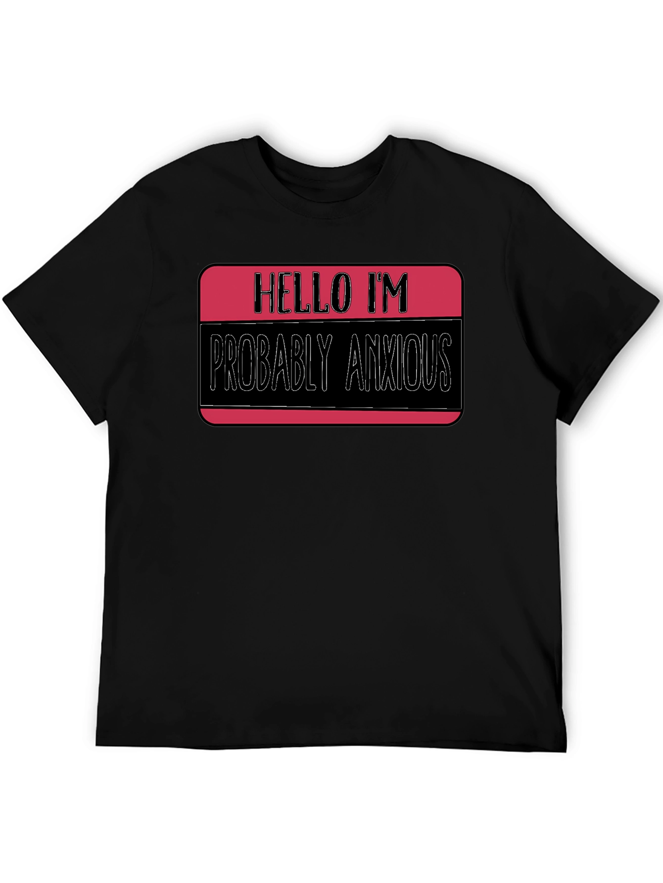 Anxious Introvert T-Shirt: Funny Novelty Tee for All