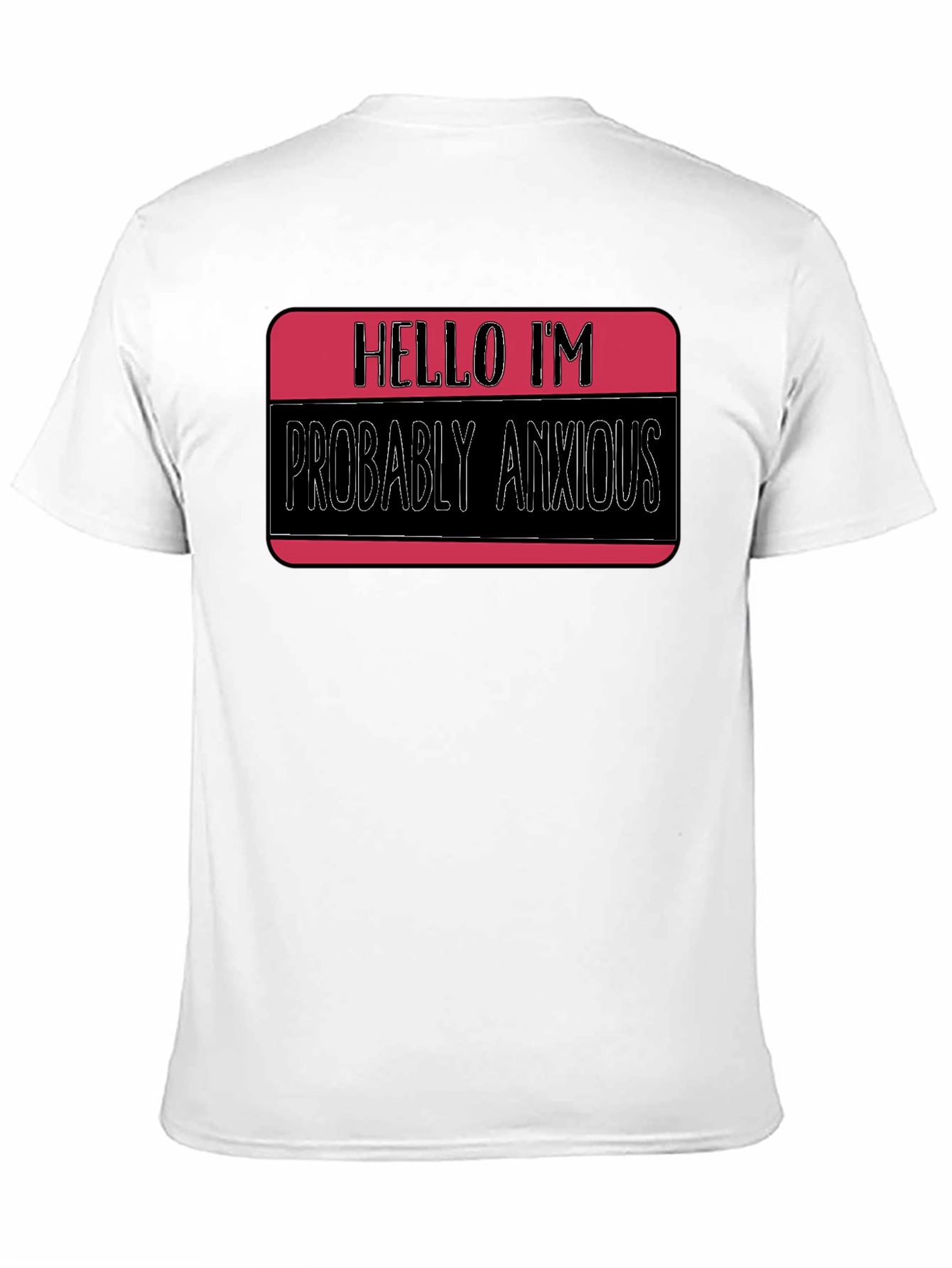 Anxious Introvert T-Shirt: Funny Novelty Tee for All
