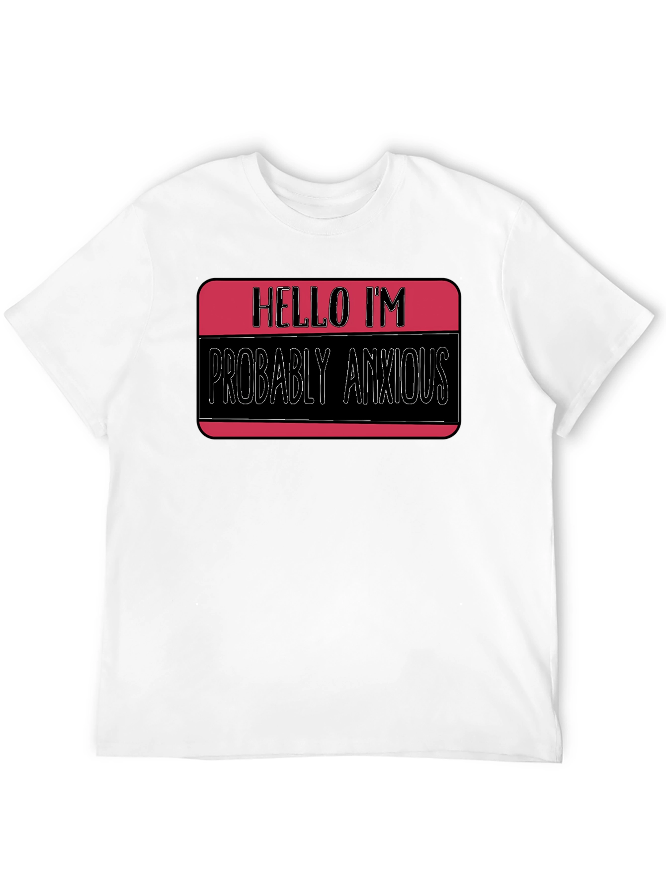 Anxious Introvert T-Shirt: Funny Novelty Tee for All