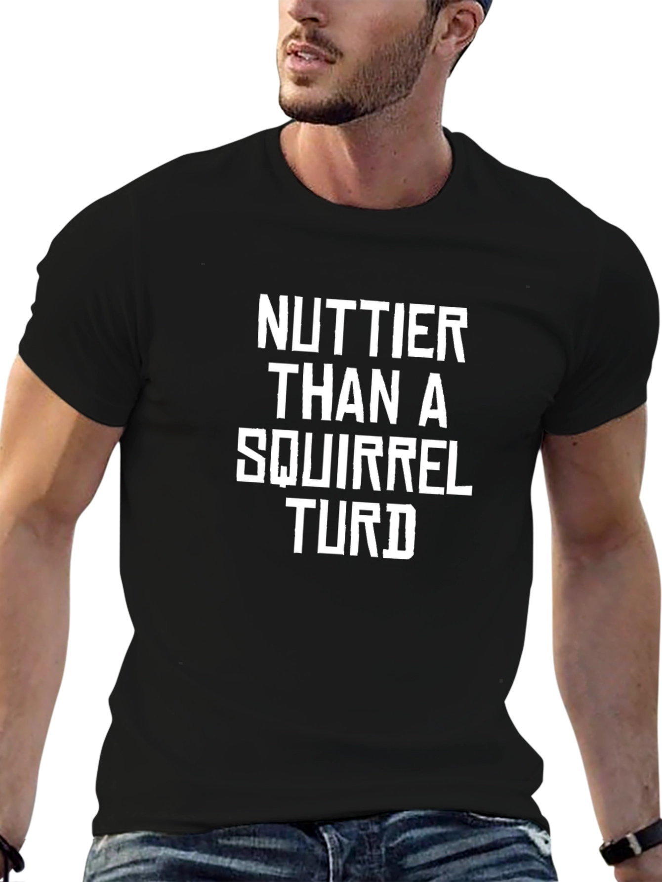 Nuttier Than A Squirrel Turd Black Humor T-Shirt