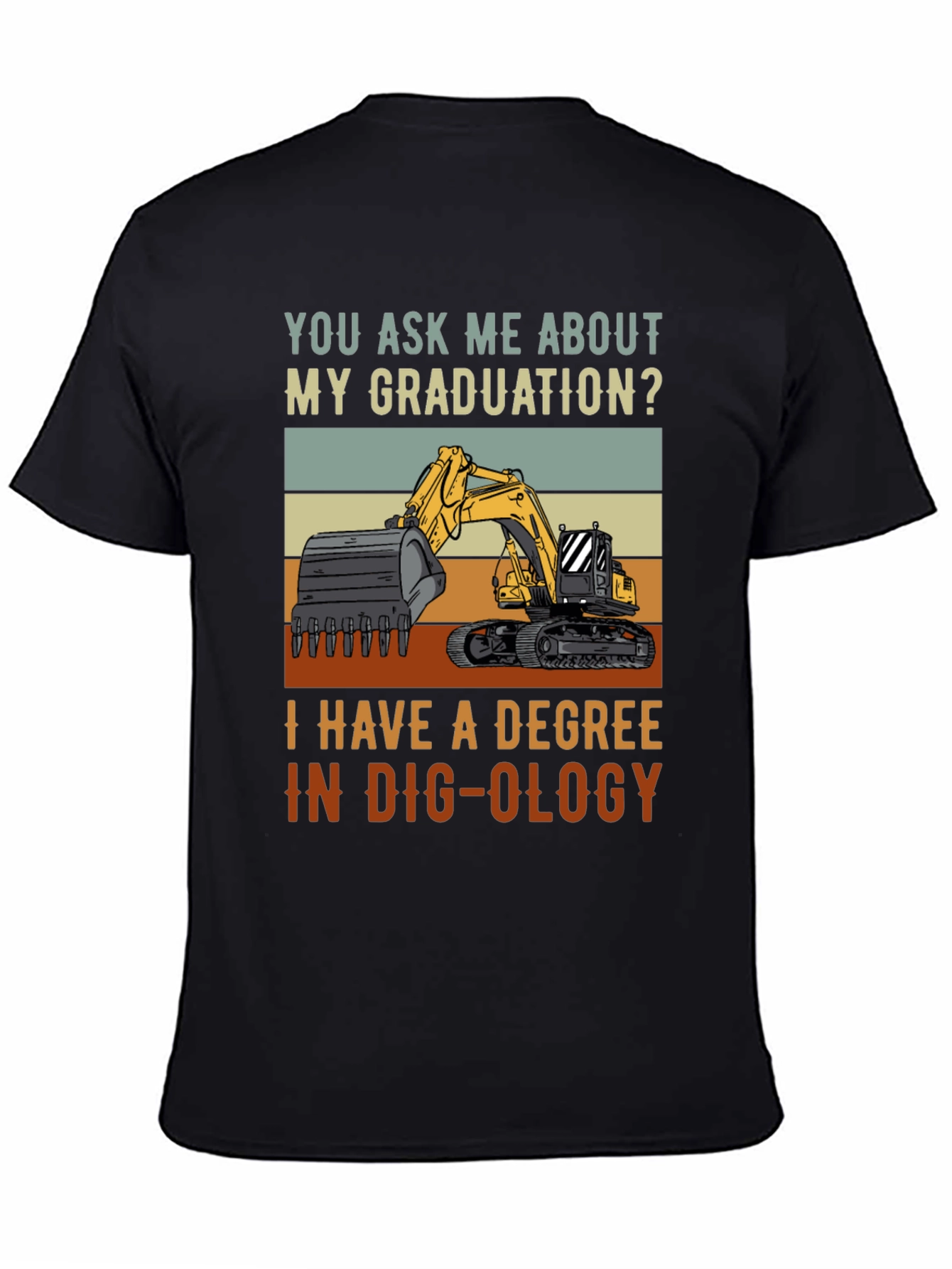 Dig-ology Degree T-Shirt - Funny Construction Gift